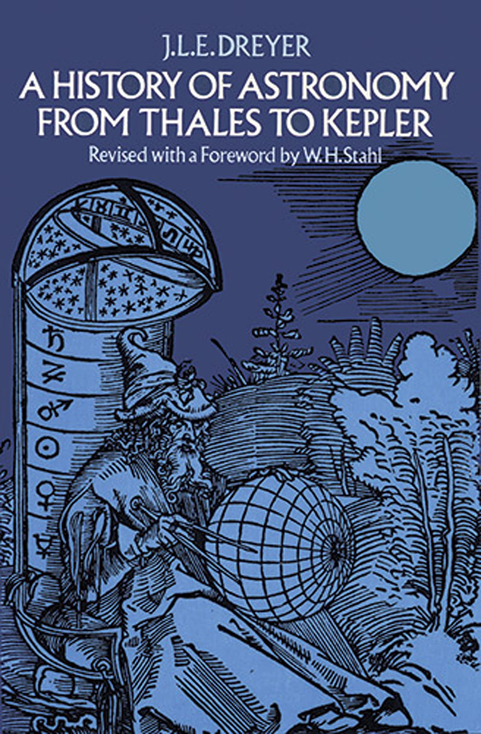 A History of Astronomy from Thales to Kepler (Dover Books on Astronomy) Learning & Reference