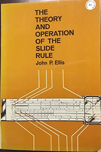 Theory and Operation of the Slide Rule Books