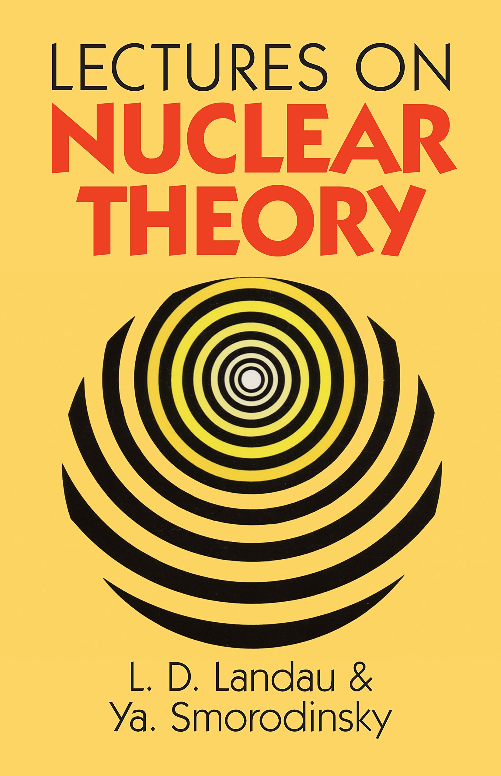 Landau, L: LECTURES ON NUCLEAR THEORY book
