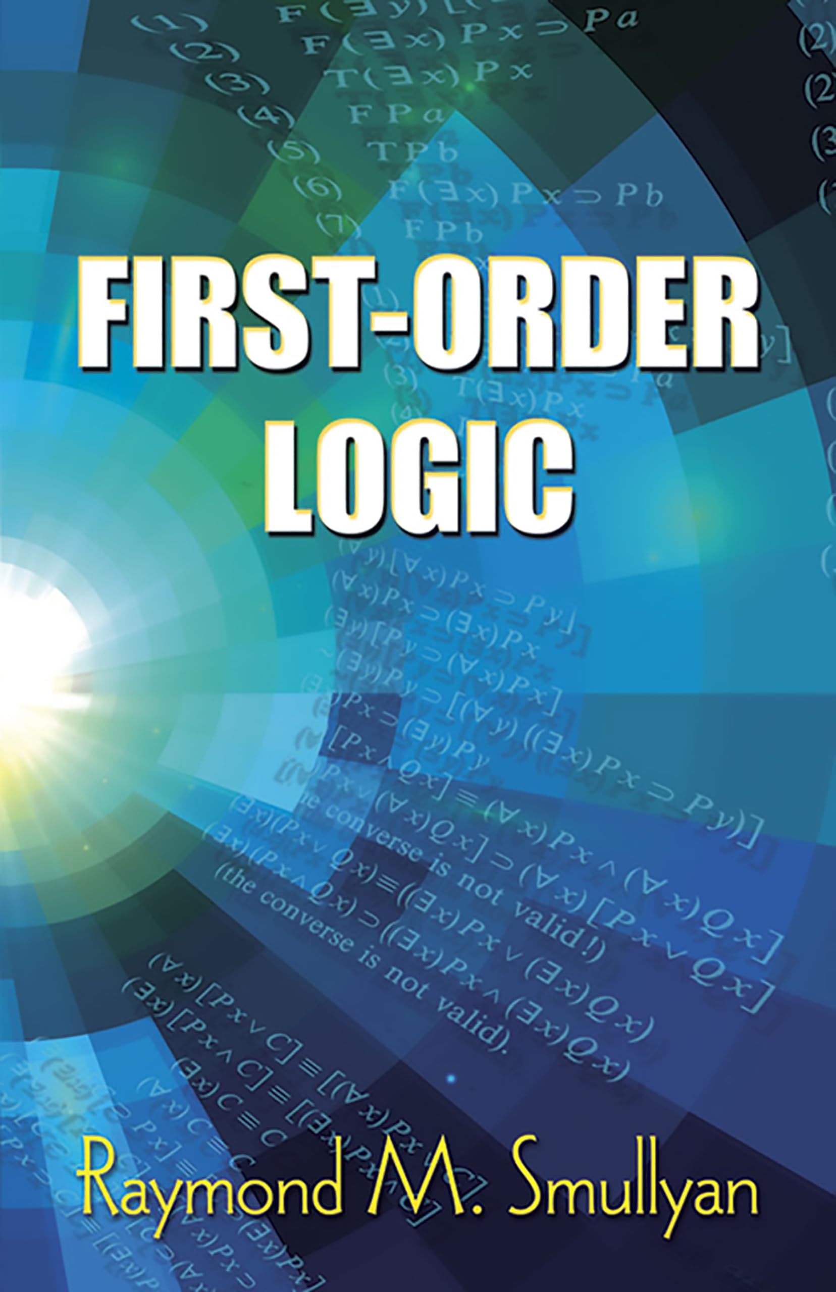 First-order Logic (Dover Books on Mathematics) Mathematics