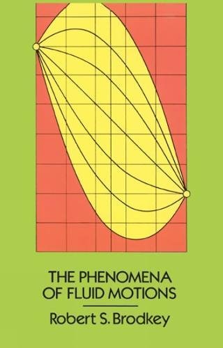 The Phenomena of Fluid Motions (Dover Civil and Mechanical Engineering) Learning & Reference