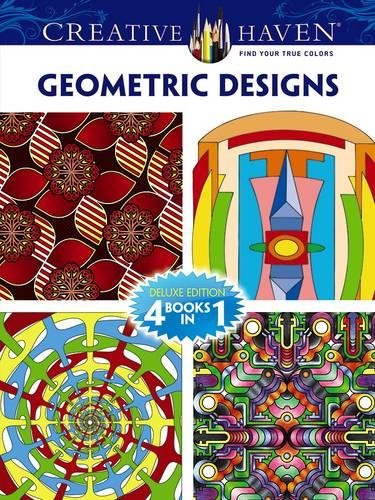 Geometric Designs Adult Coloring Book: Deluxe Edition 4 Books in 1 book