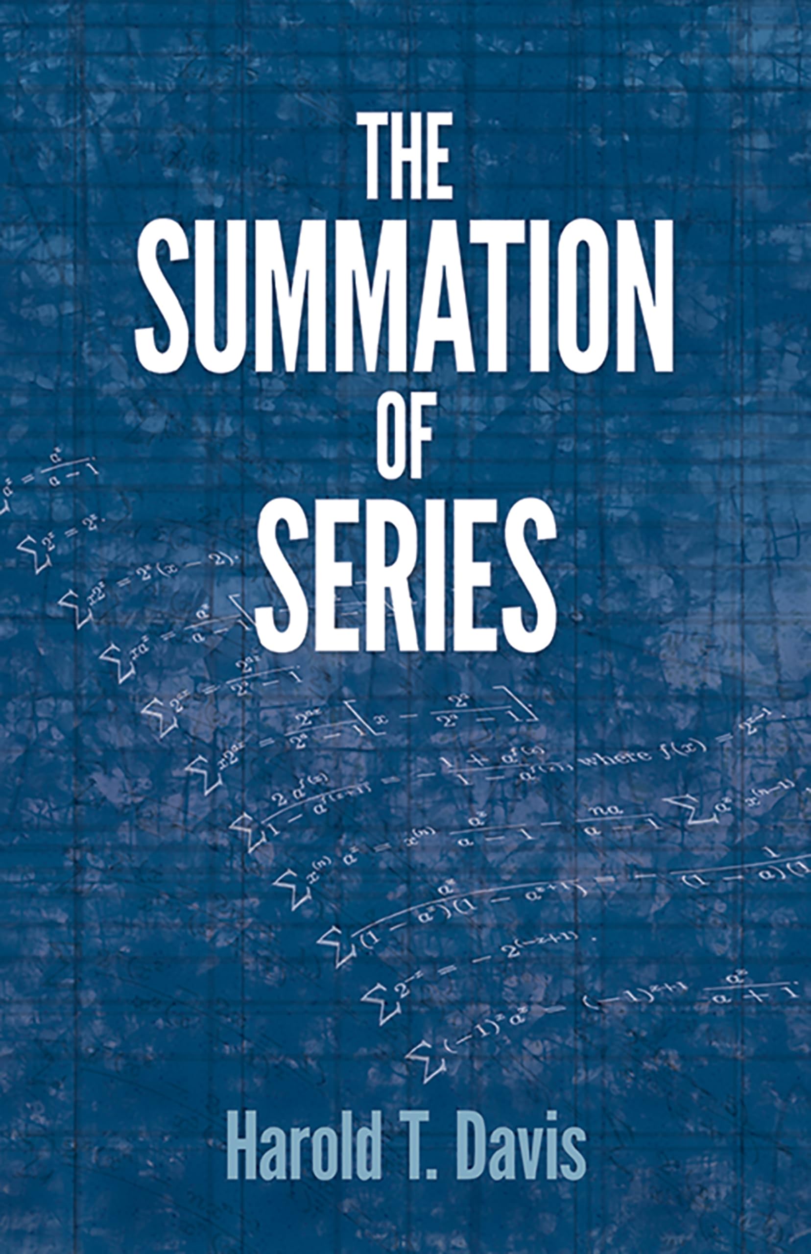 The Summation of Series (Dover Books on Mathematics) Mathematics