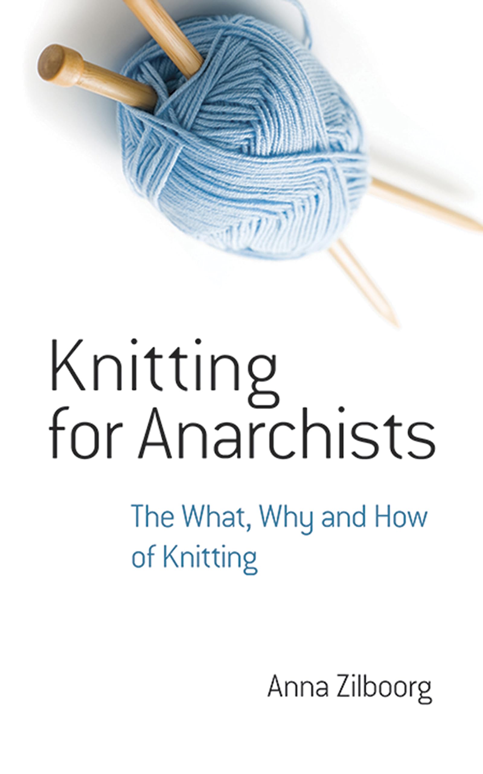 Knitting for Anarchists: The What, Why and How of Knitting (Dover Crafts: Knitting) Hobbies & Crafts