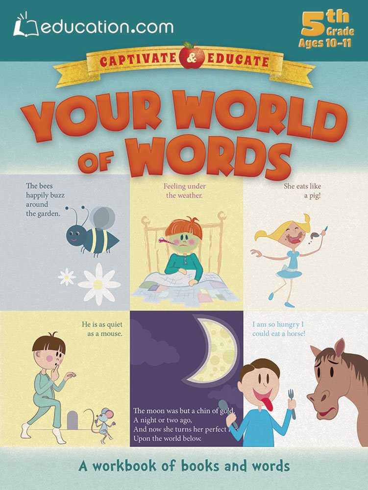 Your World of Words: 5th Grade; Ages 10-11: A Workbook of Books and Words (Captivate & Educate) Reading Aloud & Learning to Read