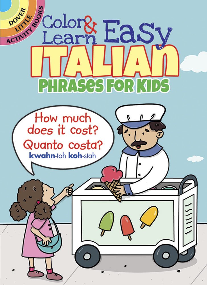 Color & Learn Easy Italian Phrases for Kids book