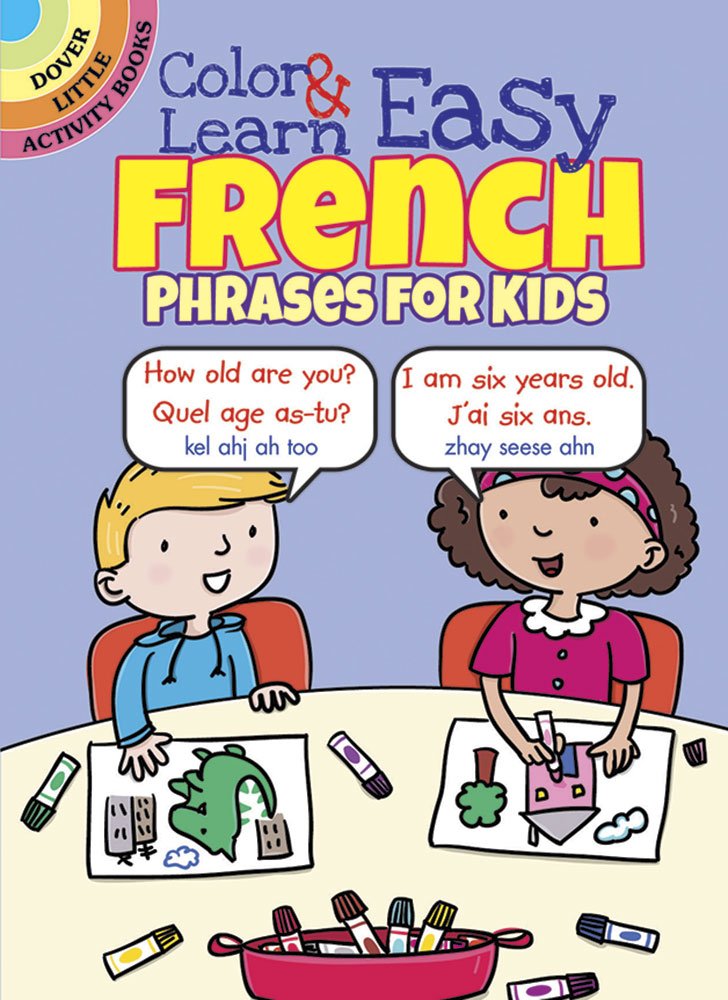 Color & Learn Easy French Phrases for Kids book