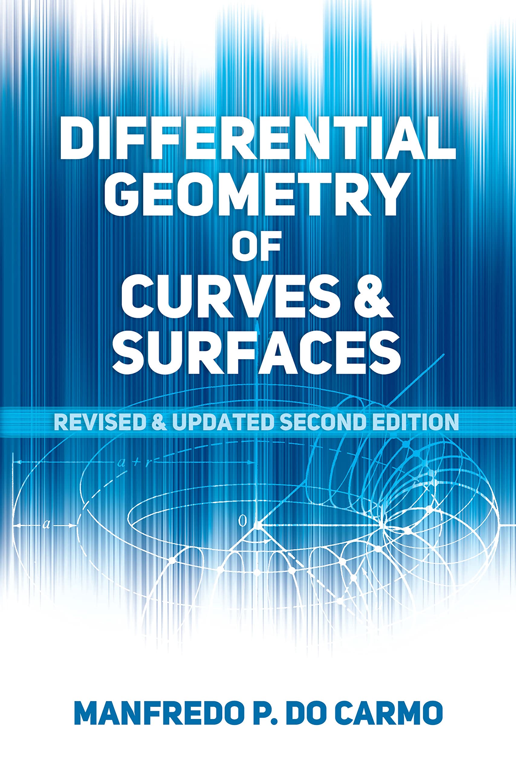 Differential Geometry of Curves & Surfaces: Revised and Updated Second Edition (Dover Books on Mathematics) Geology & Geography