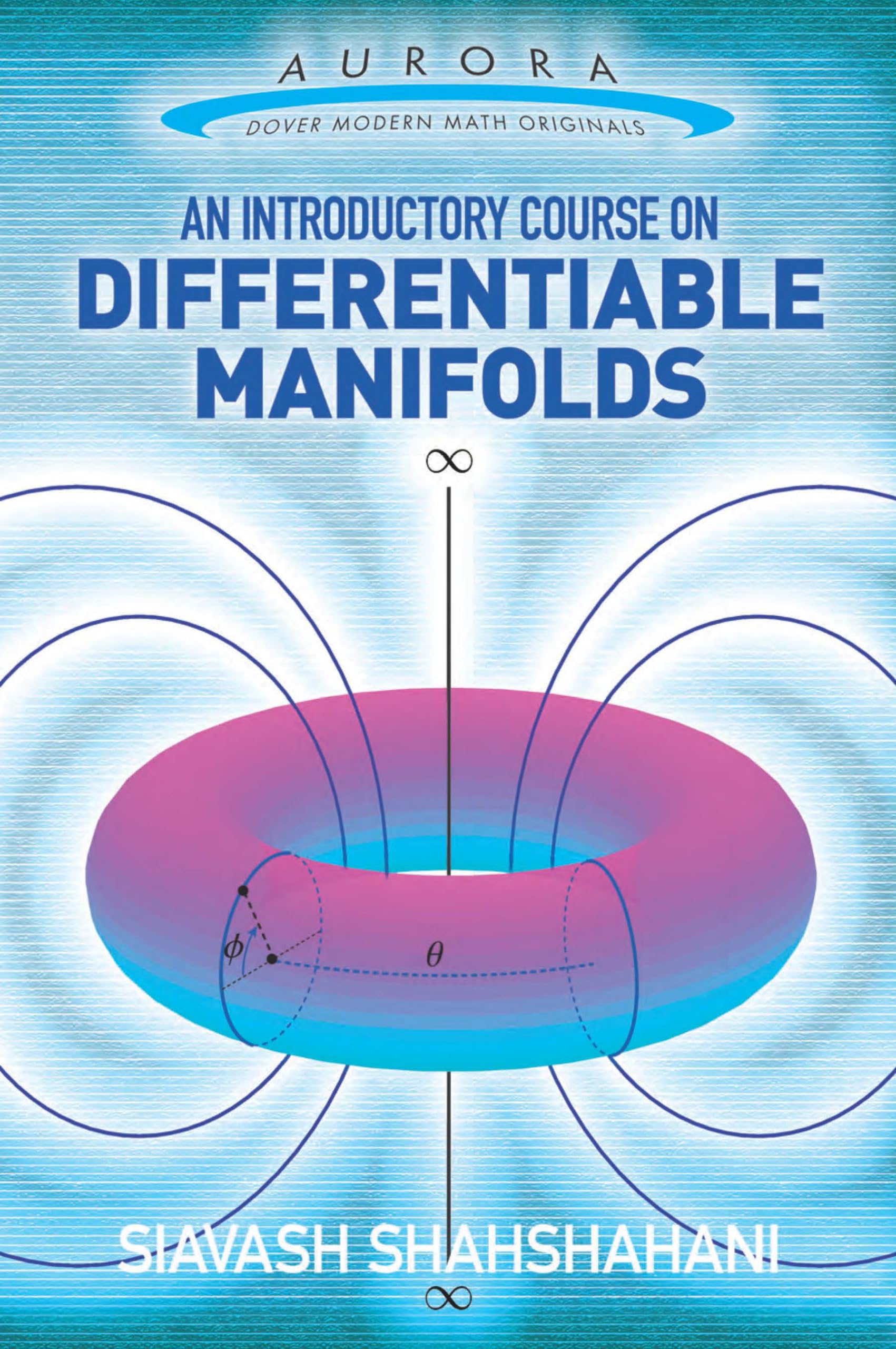 An Introductory Course on Differentiable Manifolds (Aurora: Dover Modern Math Originals) Mathematics