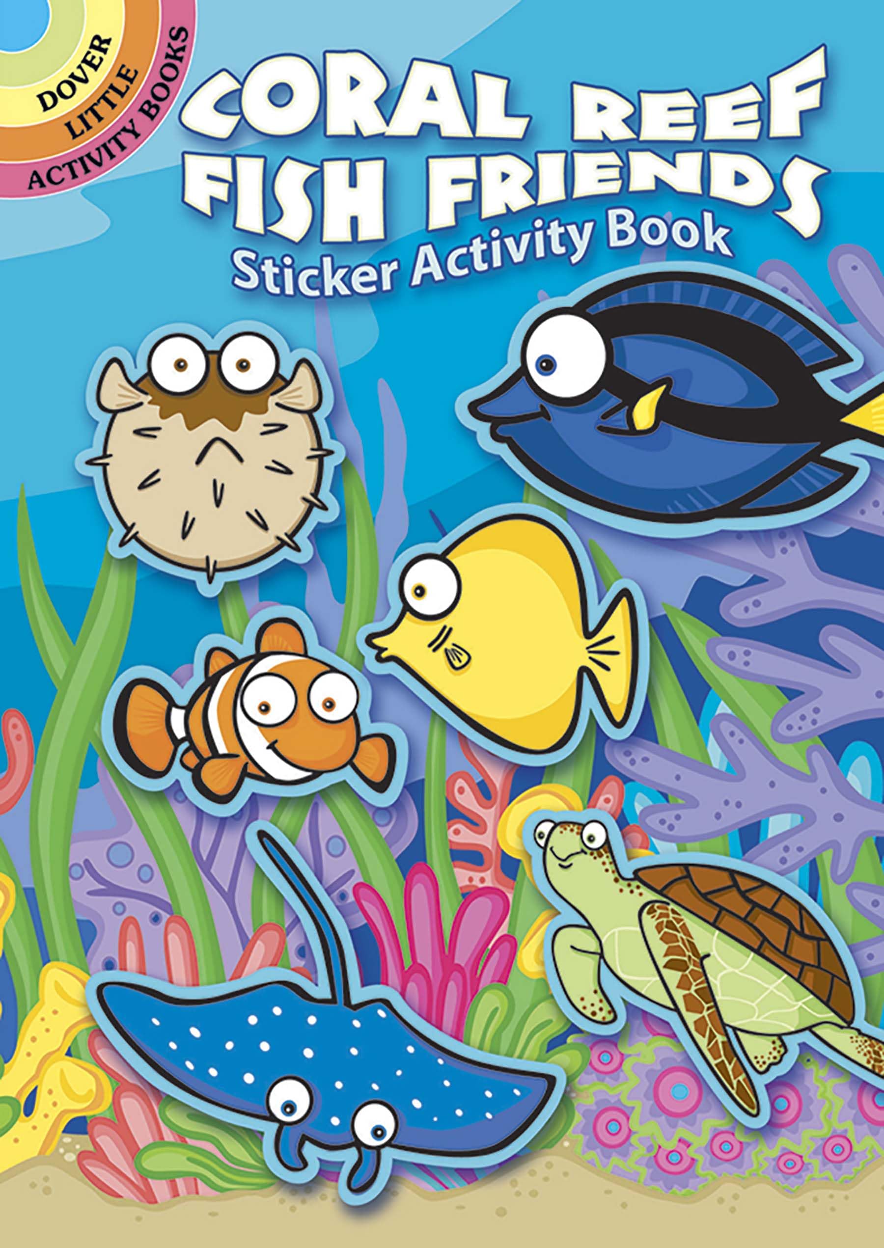 Coral Reef Fish Friends Sticker Activity Book (Dover Little Activity Books Stickers) Tiptoi & Games