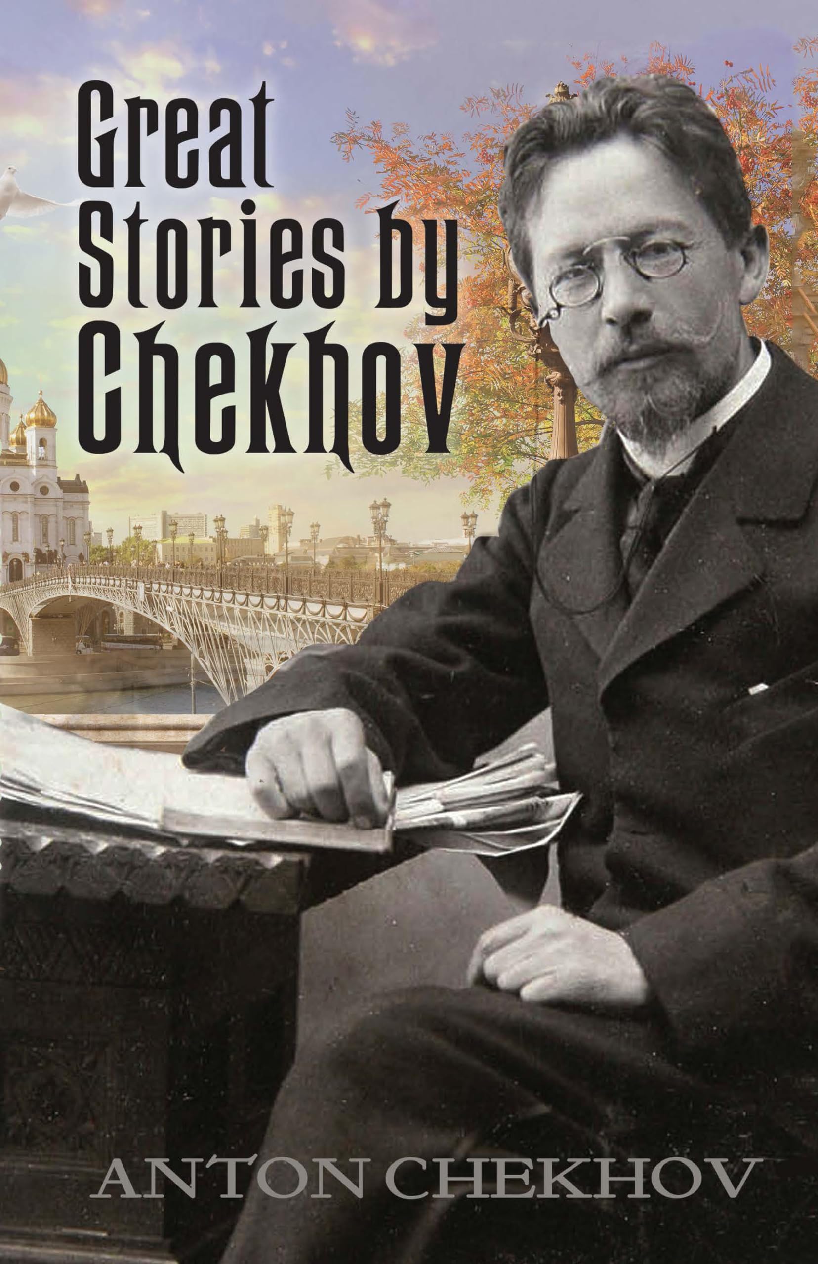 Great Stories by Chekhov (Dover Books on Literature and Drama) Essays & Short Stories