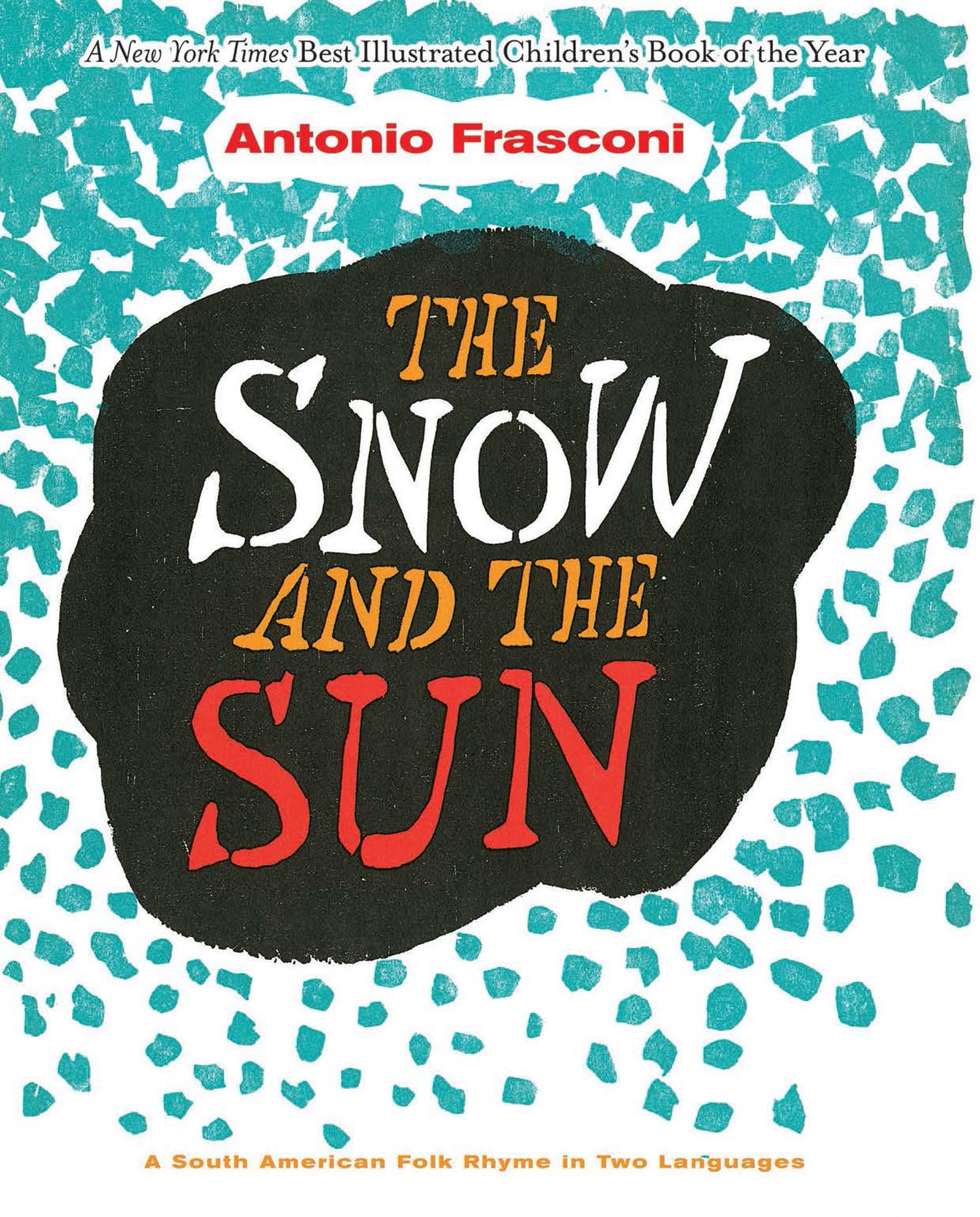 The Snow and the Sun / La Nieve y el Sol: A South American Folk Rhyme in Two Languages Fairy Tales & Legends