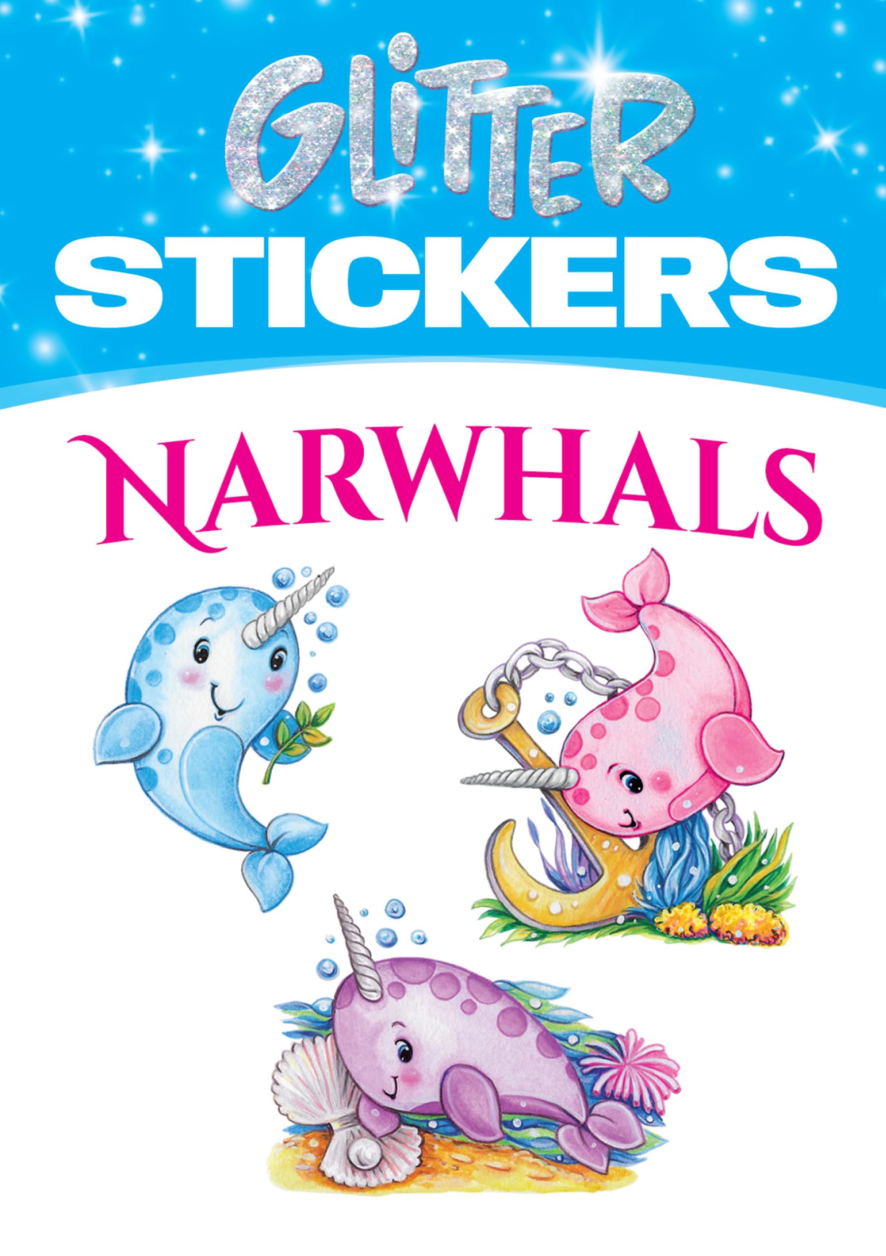 Glitter Narwhals Stickers (Dover Little Activity Books Stickers) Tiptoi & Games