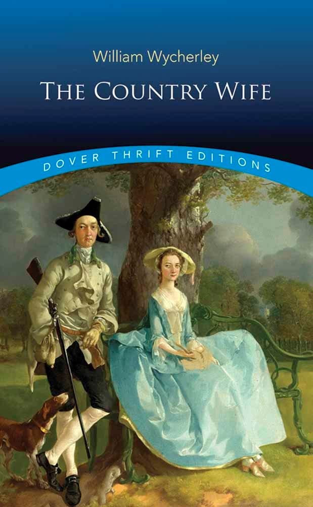 The Country Wife (Dover Thrift Editions) Social Sciences
