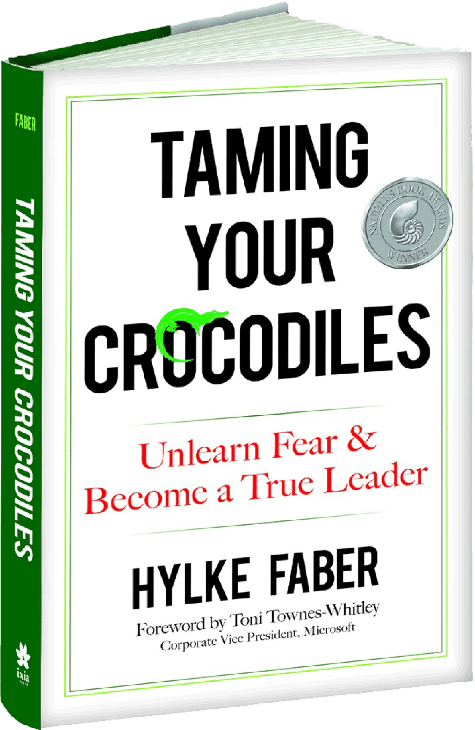Taming Your Crocodiles: Better Leadership Through Personal Growth Business, Finance & Career