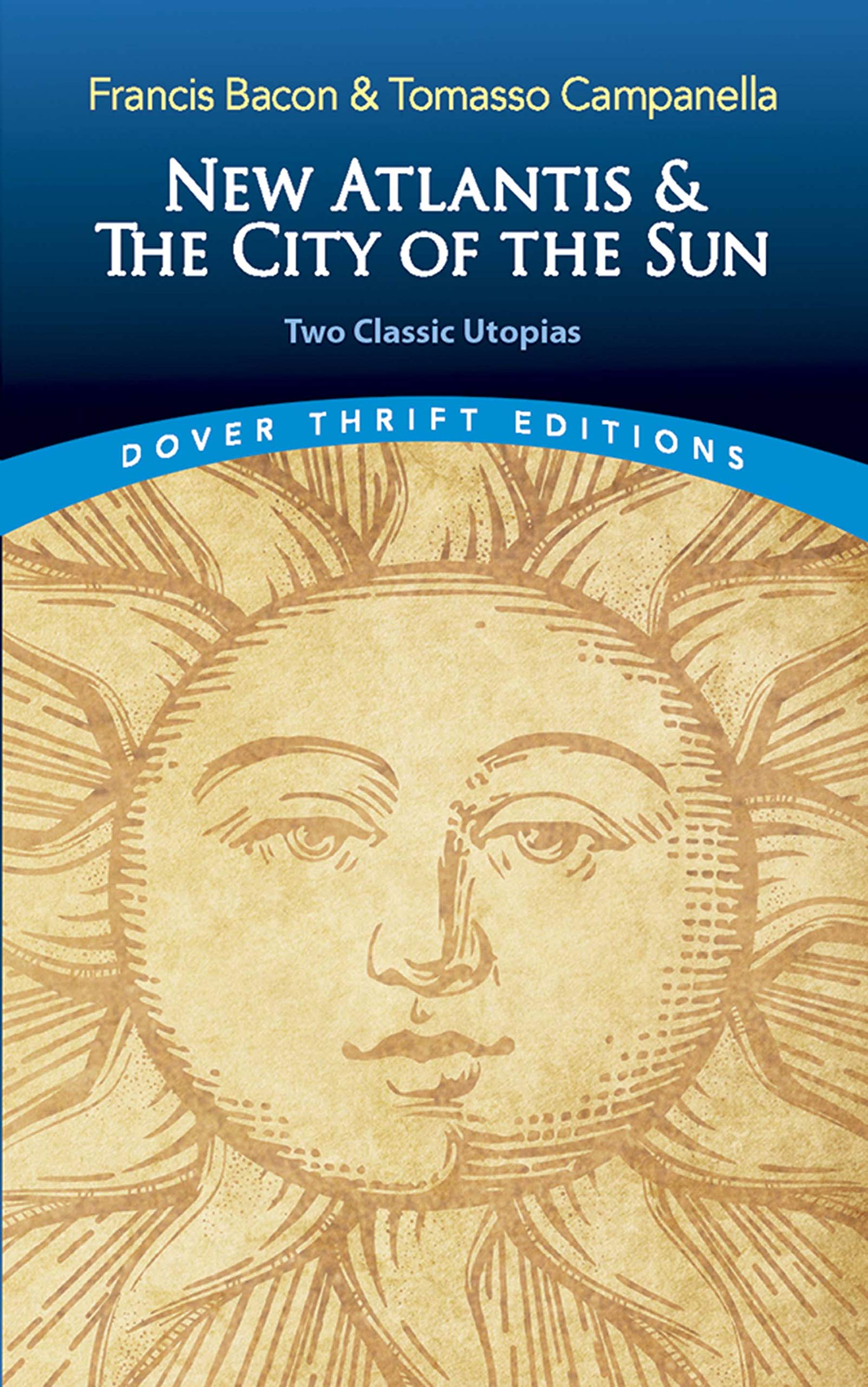 New Atlantis and the City of the Sun: Two Classic Utopias (Dover Thrift Editions) Contemporary literature