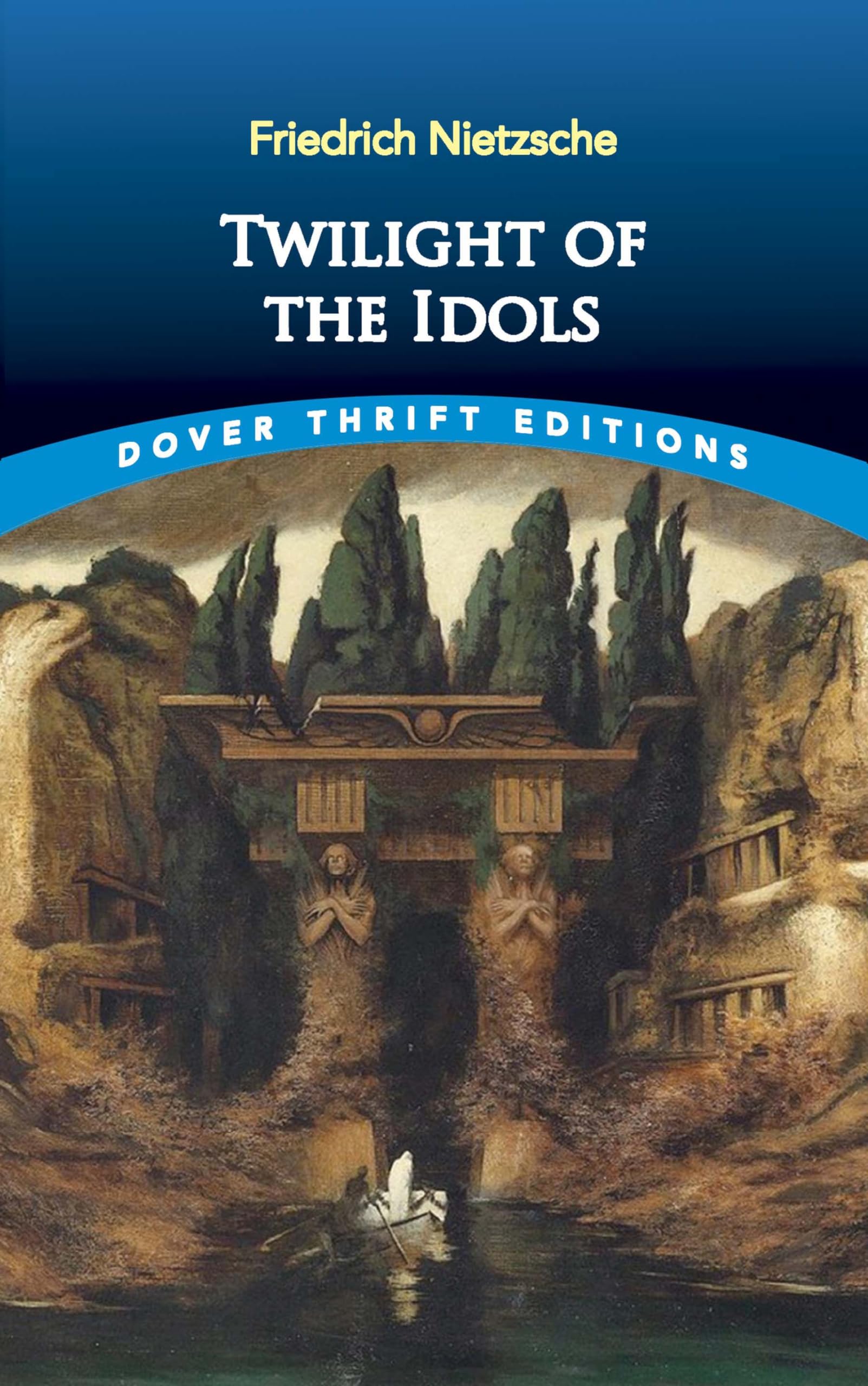 Twilight of the Idols (Dover Thrift Editions) Philosophy