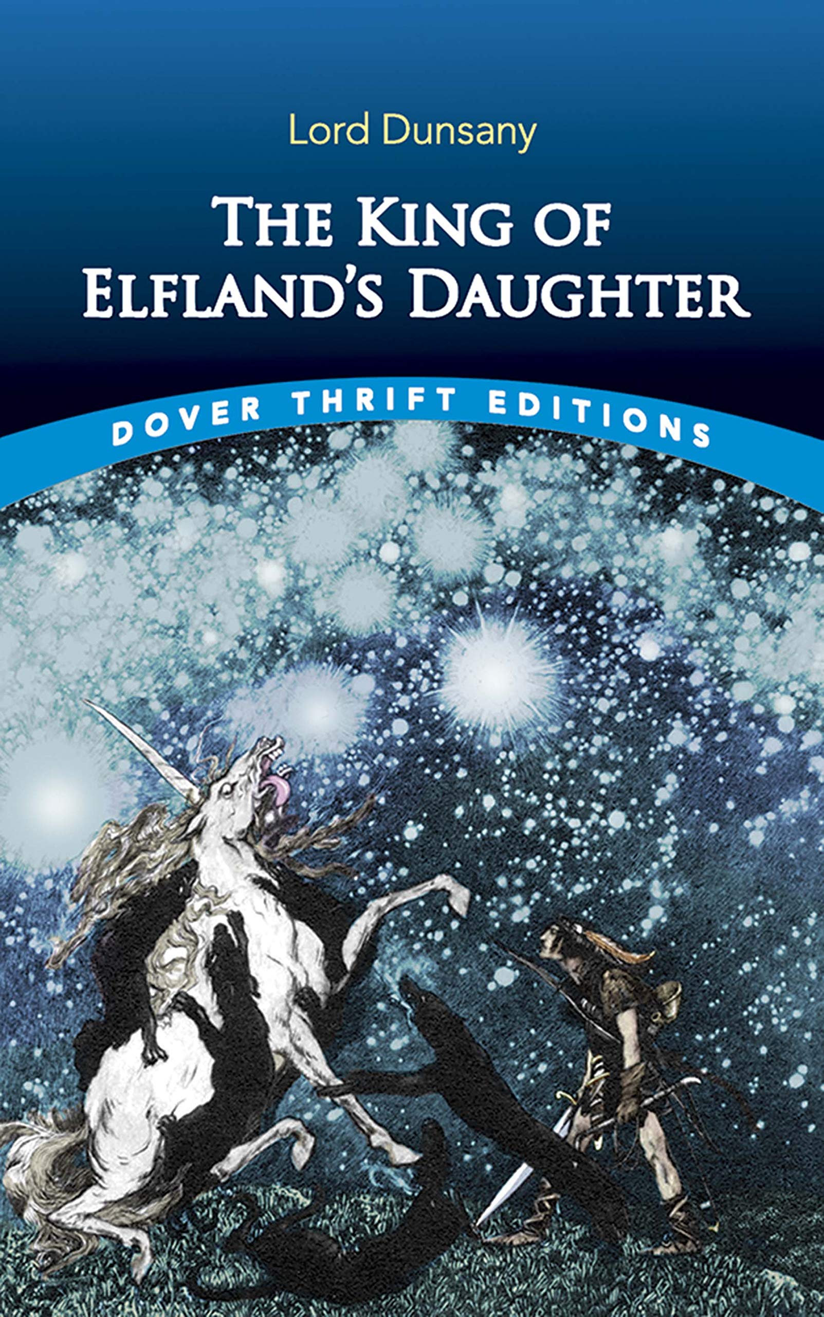 The King of Elfland's Daughter (Dover Thrift Editions) Classics
