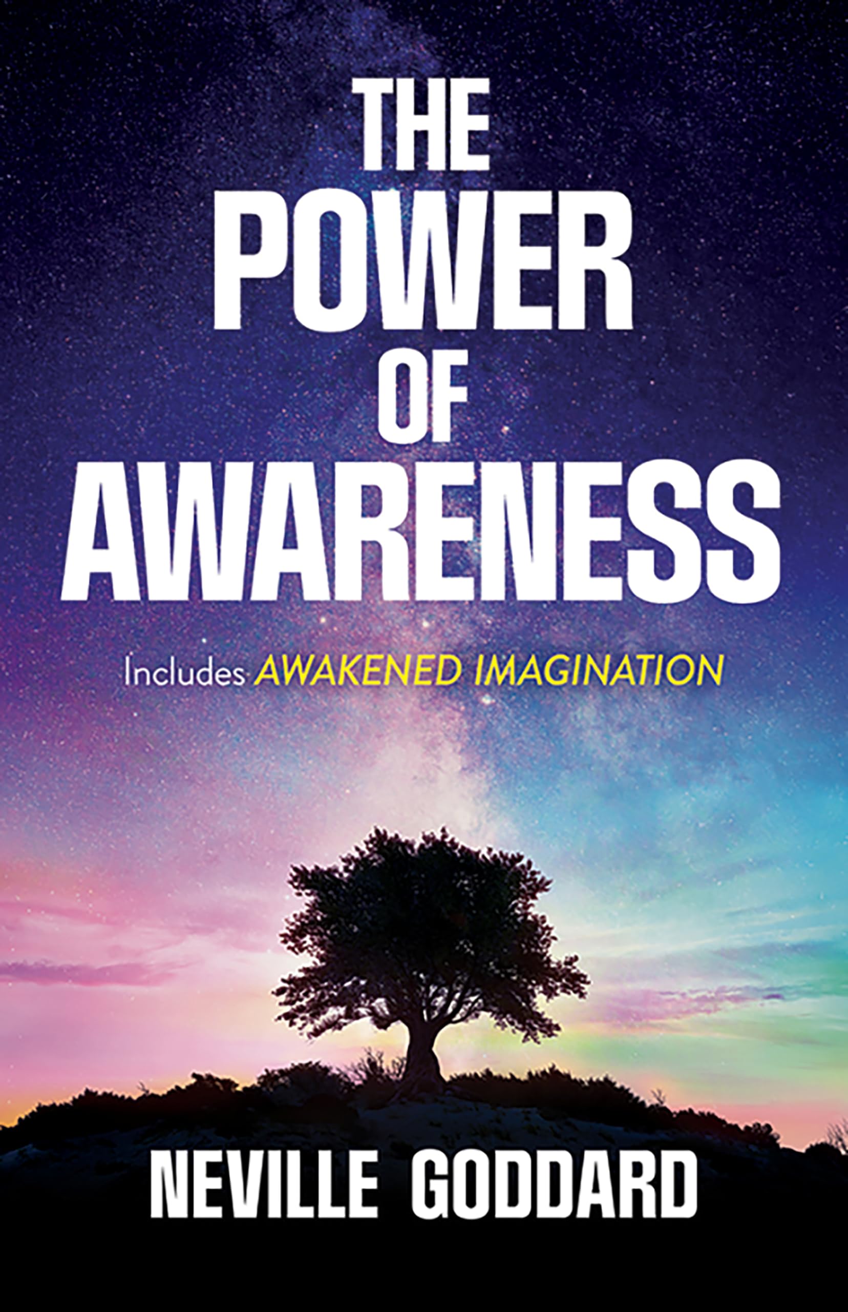 The Power of Awareness: Includes Awakened Imagination book