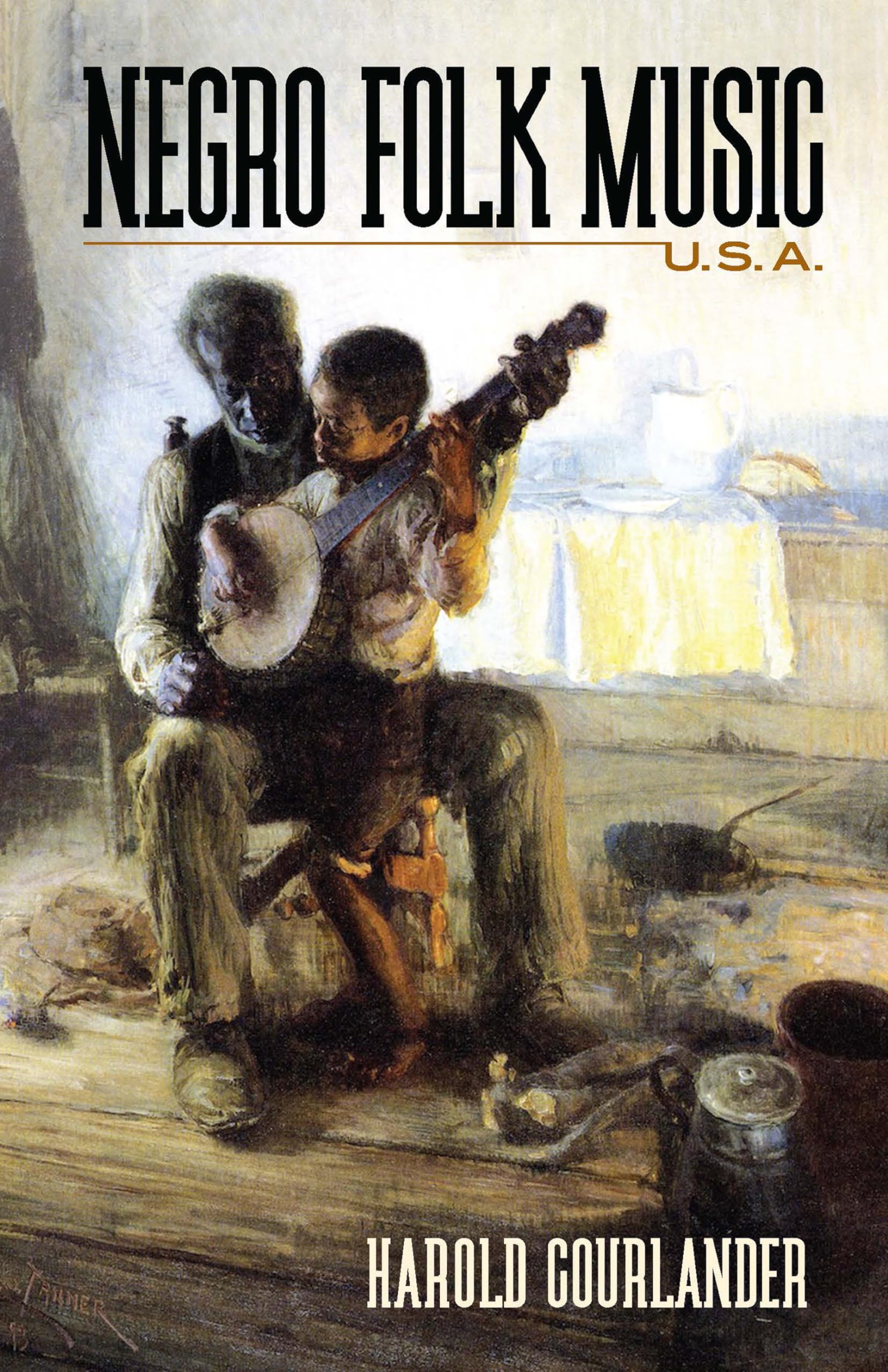 Negro Folk Music U.S.A. (Dover Books on Music: Folk Songs) Social Sciences