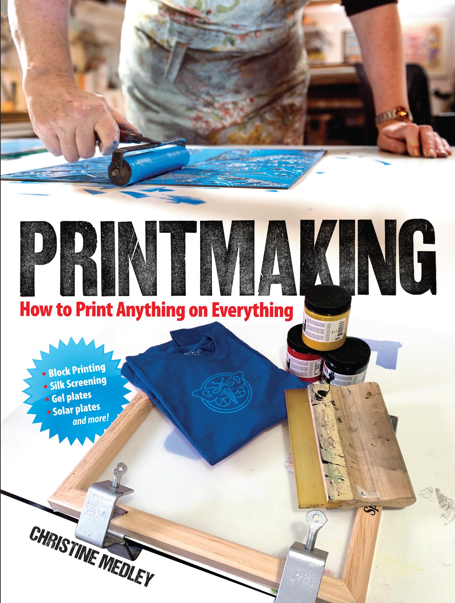 Printmaking: How to Print Anything on Everything (Dover Crafts: Book Binding & Printing) Film, Art & Culture