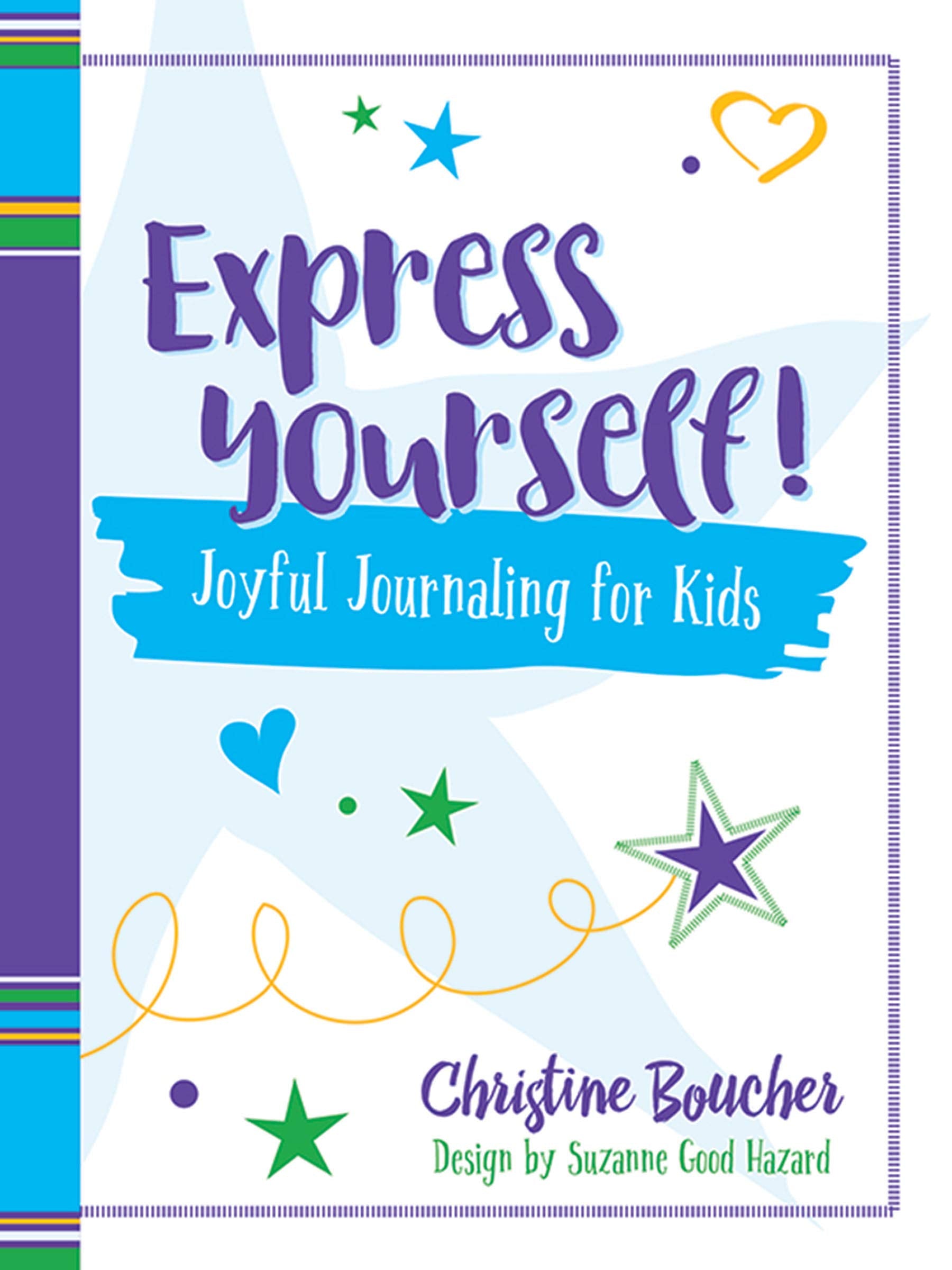 Express Yourself!: Joyful Journaling for Kids (Dover Kids Activity Books) Religion & Esotericism