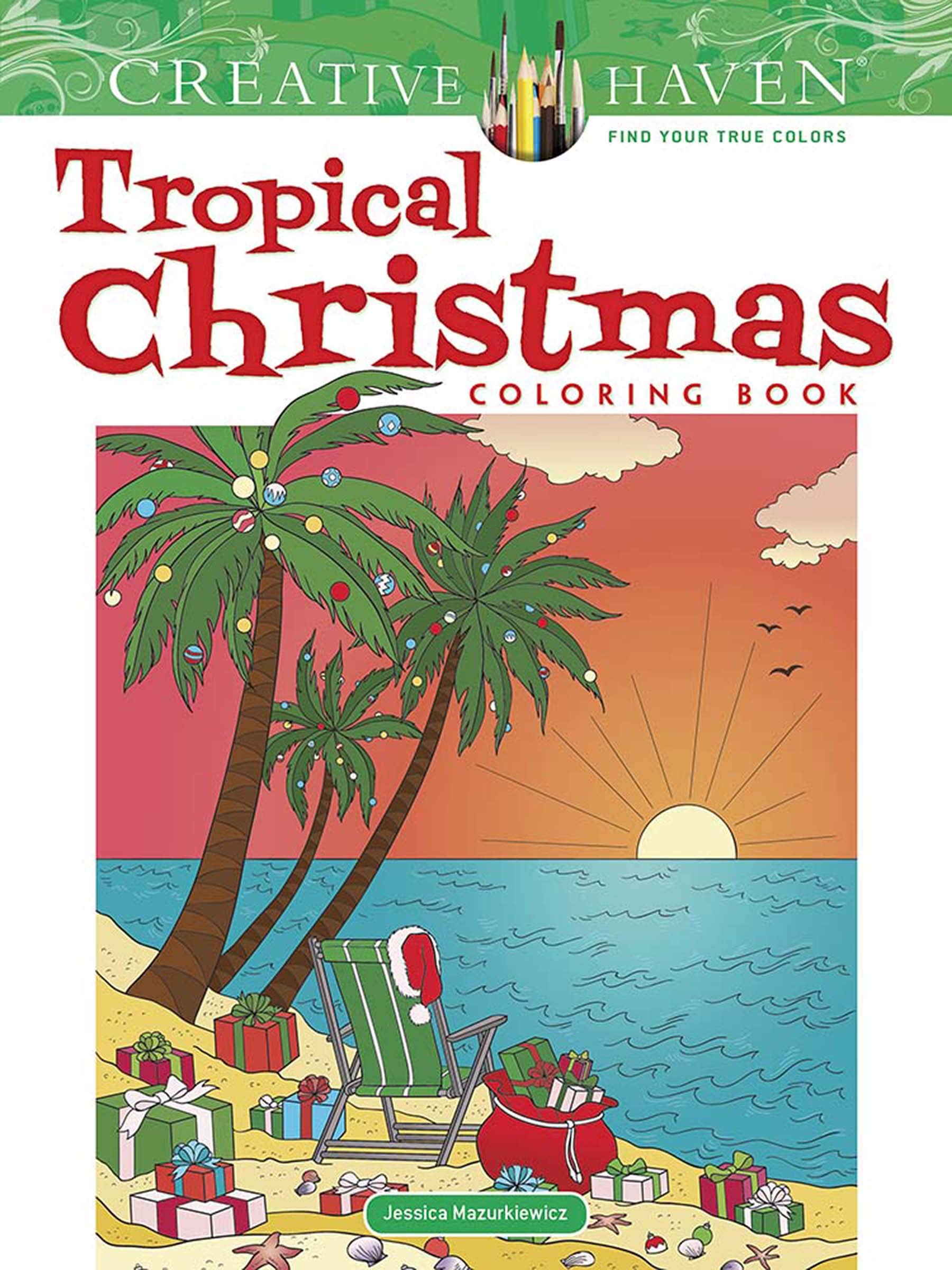 Tropical Christmas Coloring Book (Creative Haven Coloring Books) Hobbies & Crafts