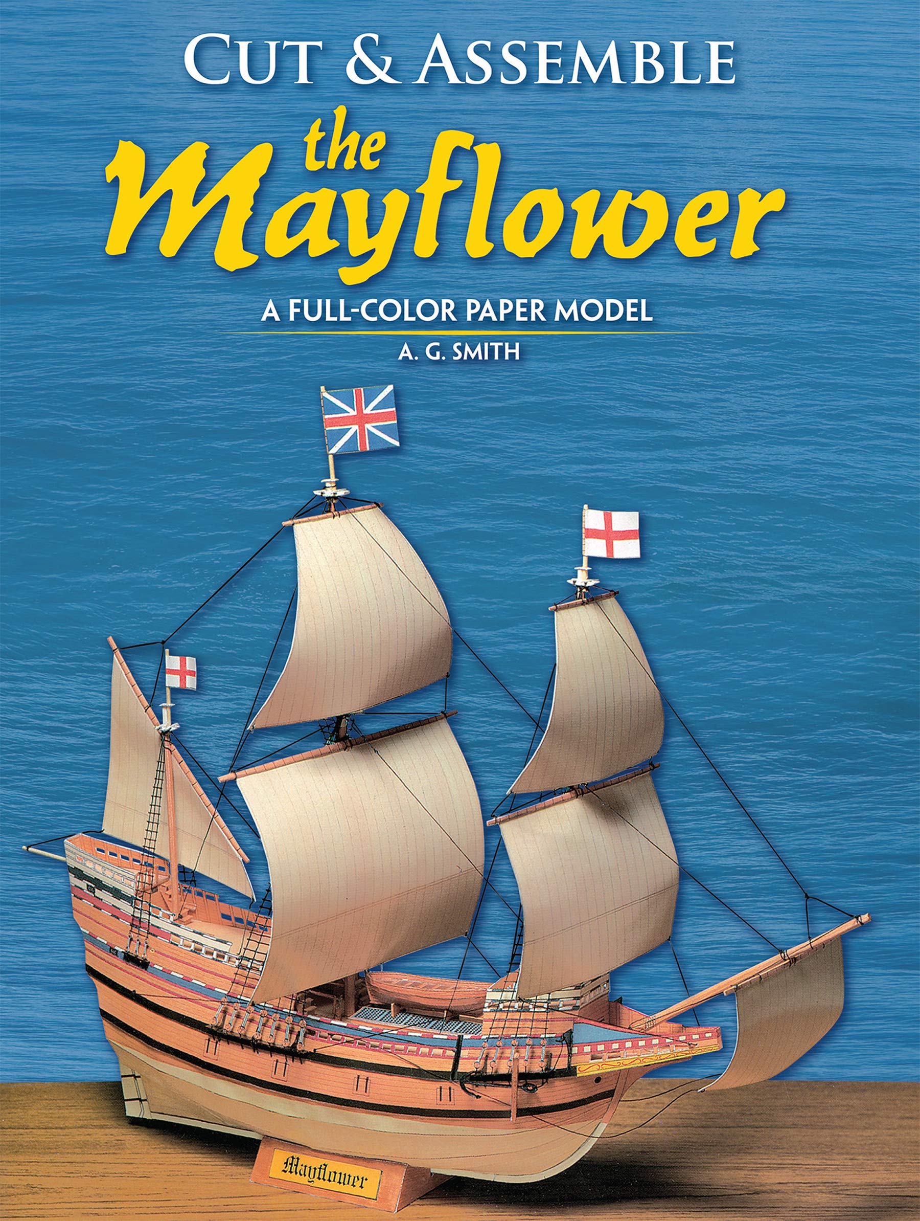 Cut & Assemble the Mayflower: A Full-color Paper Model book