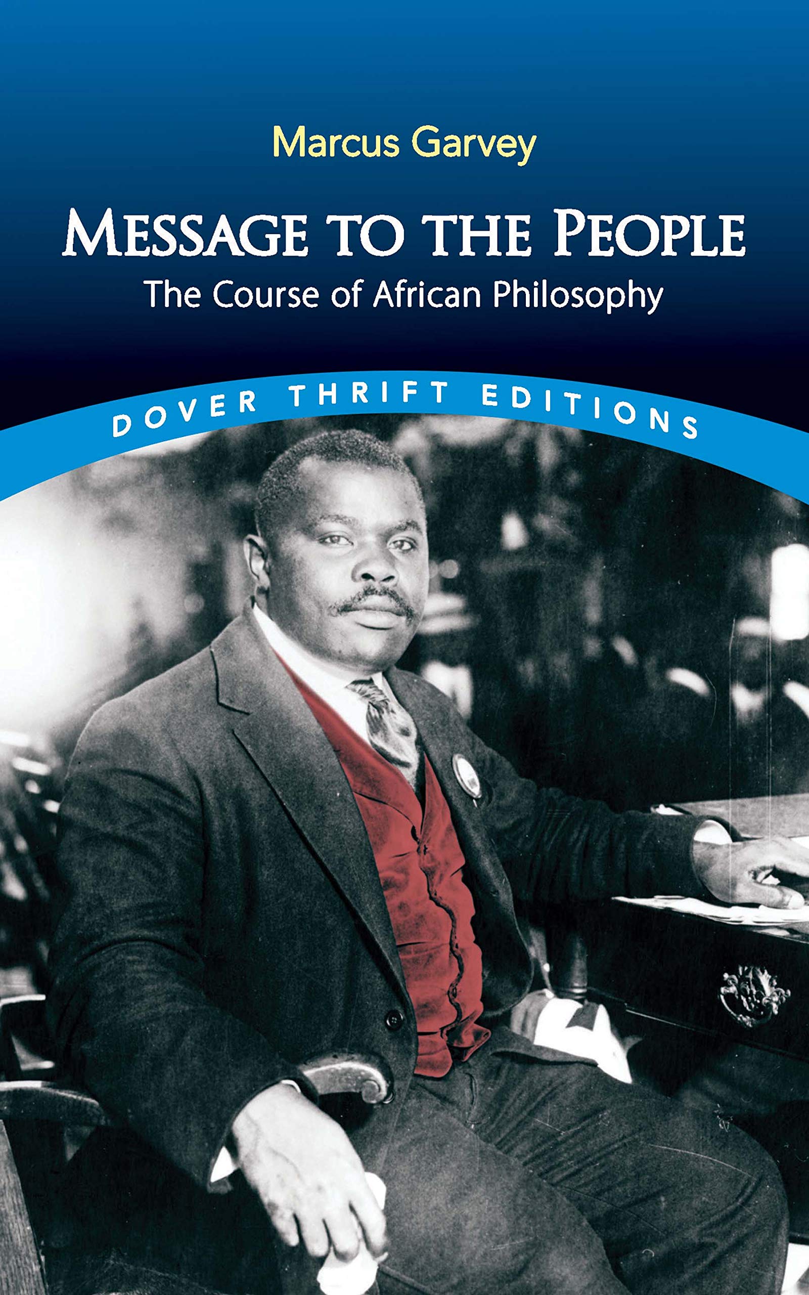 Message to the People: The Course of African Philosophy (Dover Thrift Editions) Philosophy