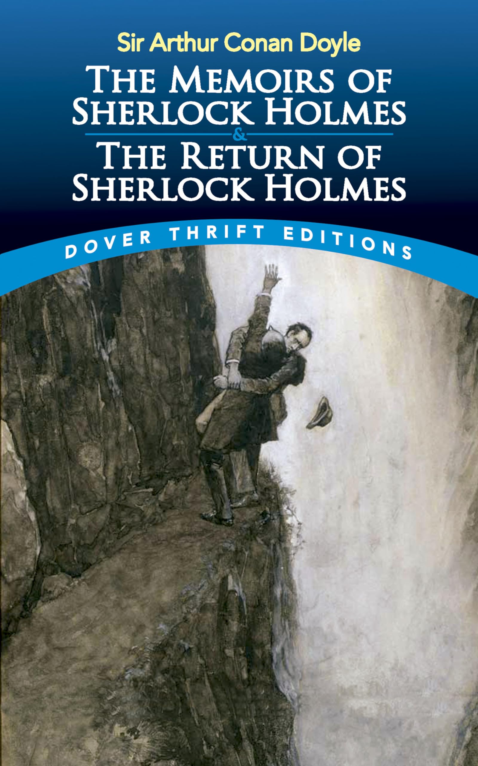 The Memoirs of Sherlock Holmes / the Return of Sherlock Holmes (Dover Thrift Editions) Essays & Short Stories