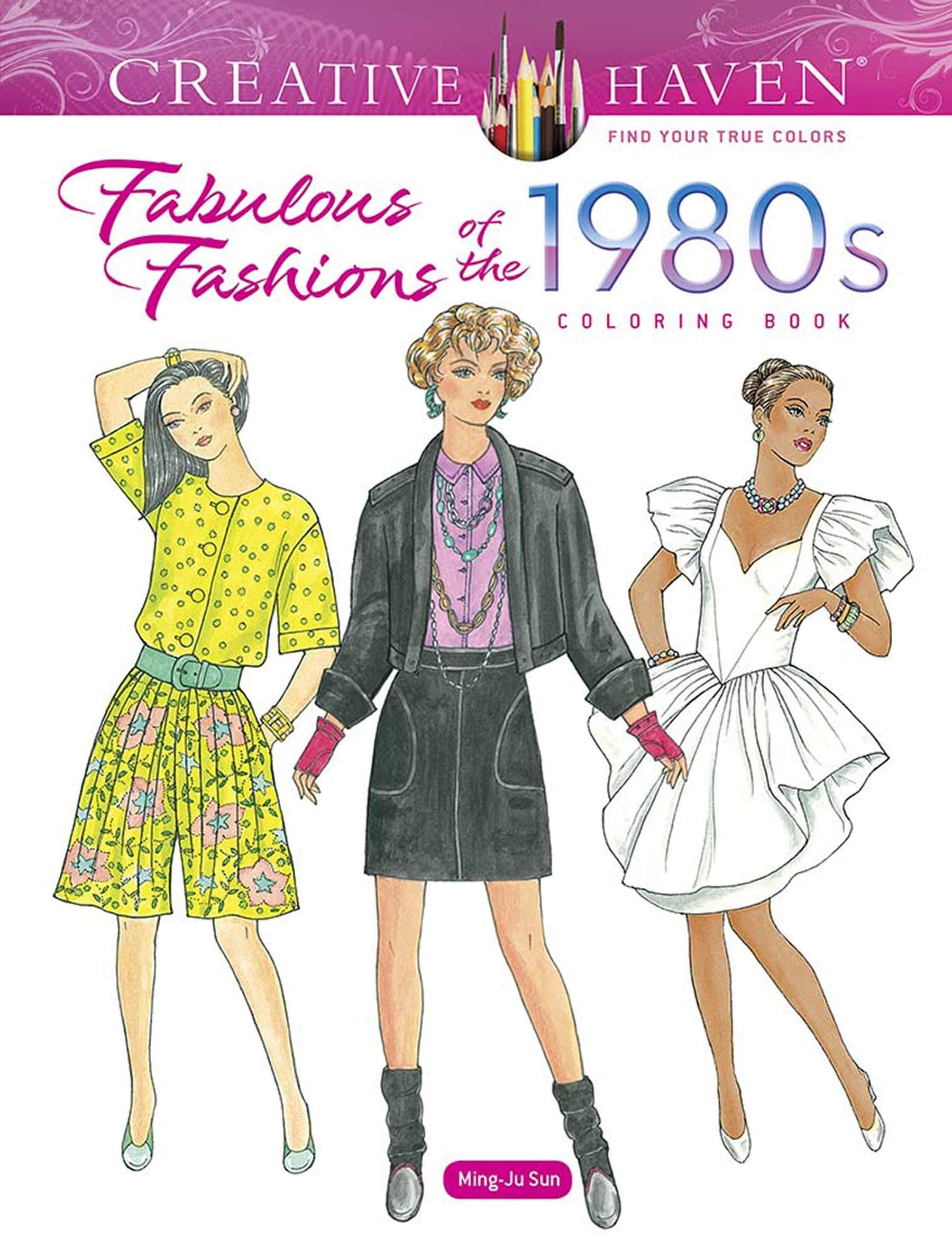 Creative Haven Fabulous Fashions of the 1980s Coloring Book (Creative Haven Coloring Books) Film, Art & Culture