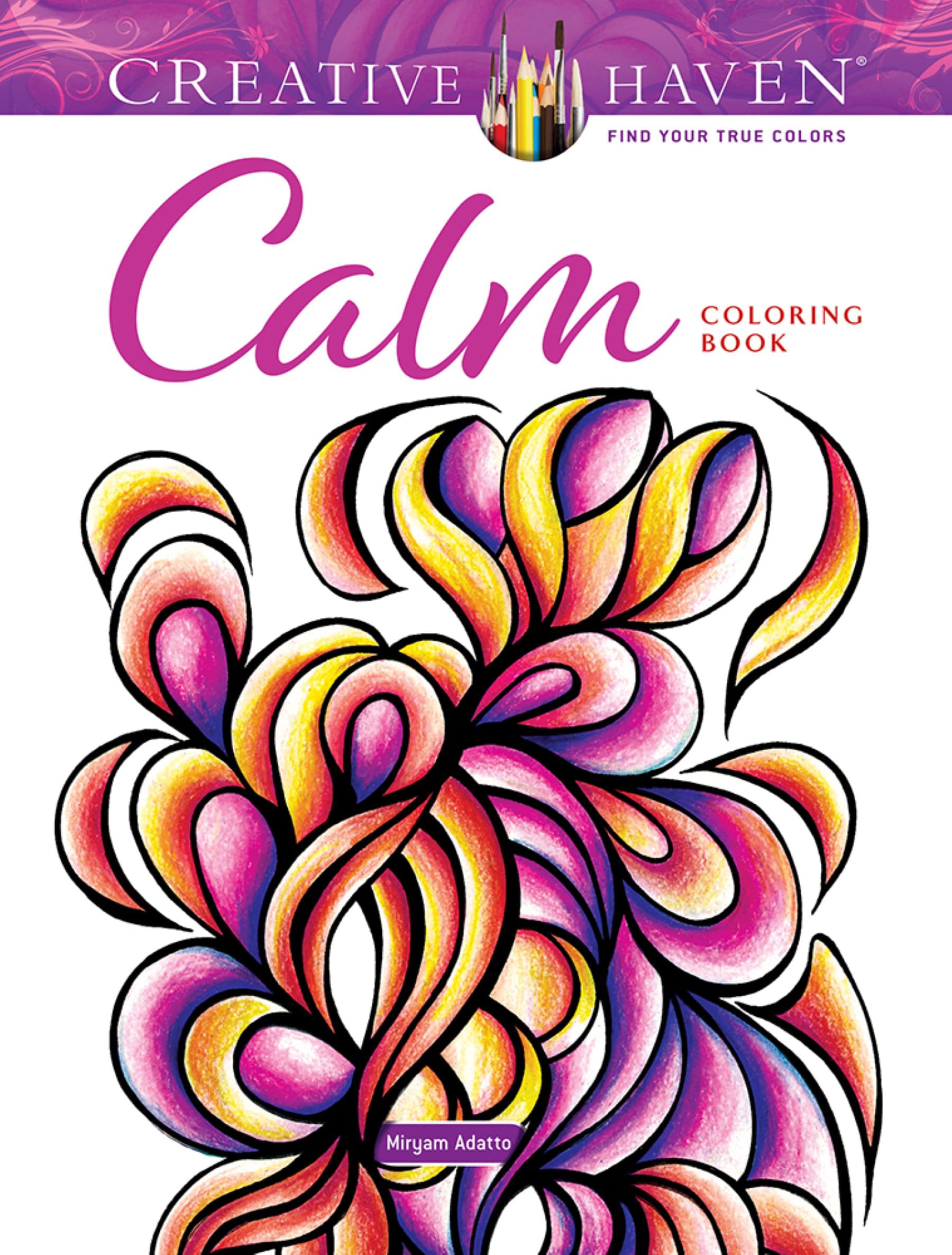 Creative Haven Calm Coloring Book (Creative Haven Coloring Books) Hobbies & Crafts
