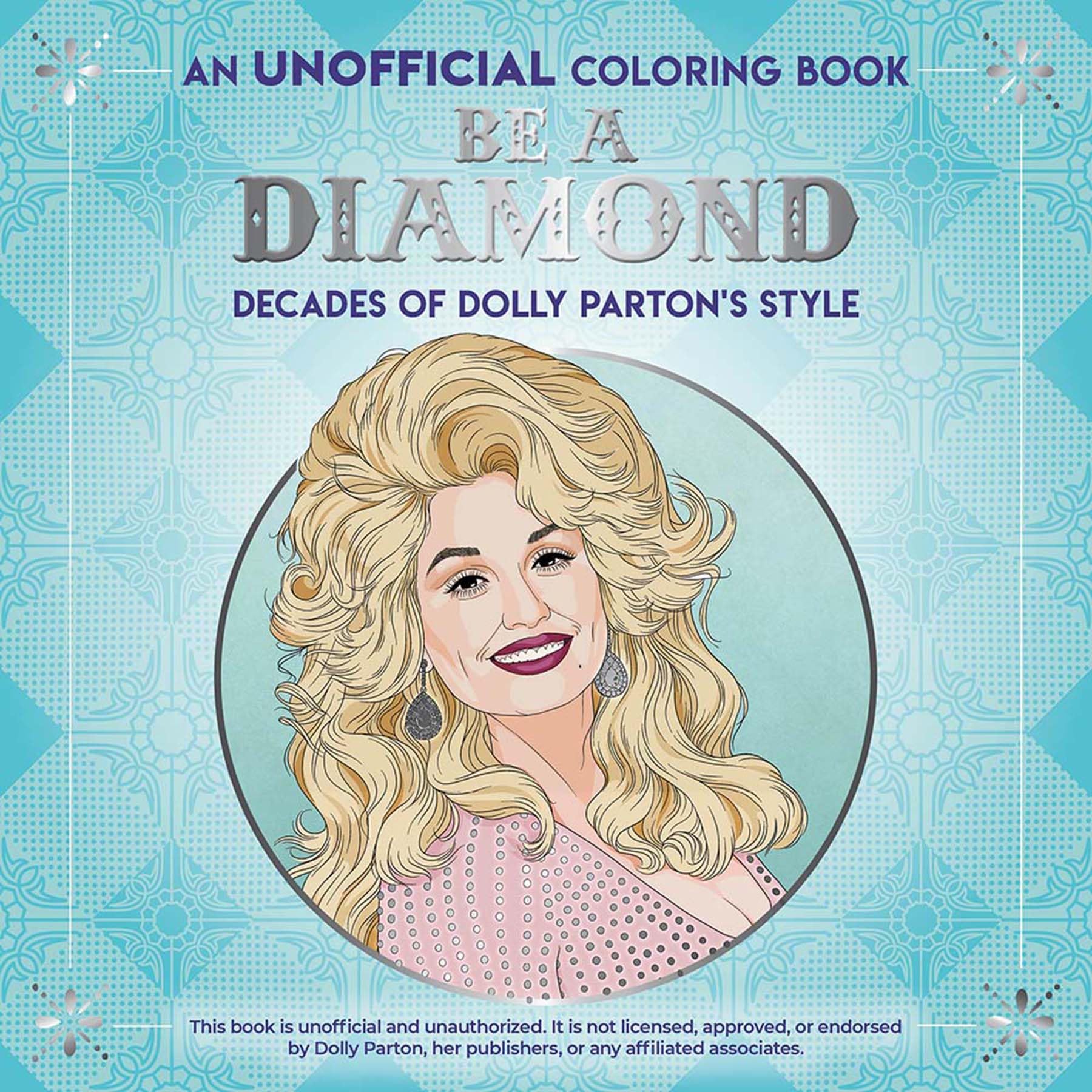 Be a Diamond: Decades of Dolly Parton's Style an Unofficial Coloring Book (Dover Adult Coloring Books) Film, Art & Culture