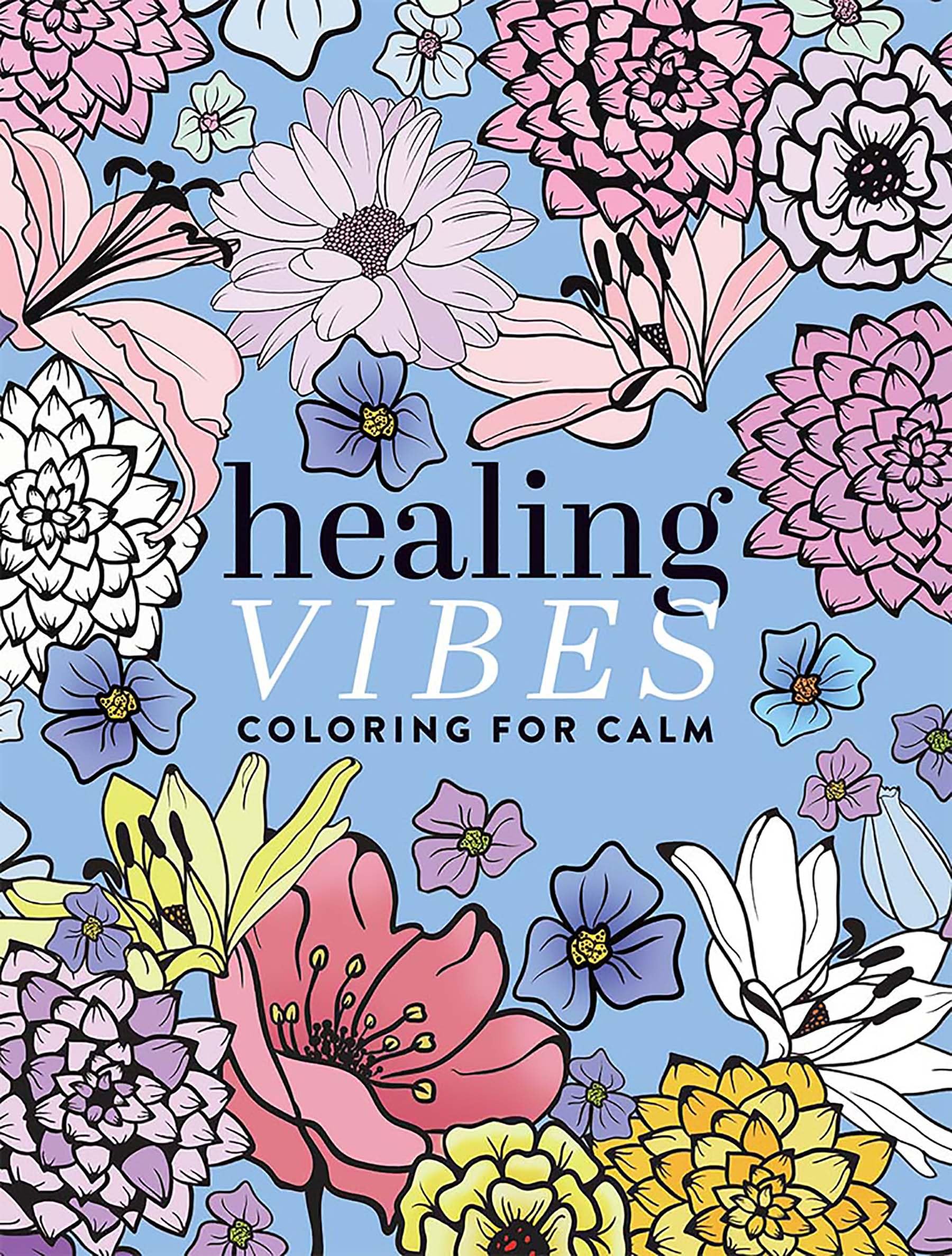 Healing Vibes: Coloring for Calm (Dover Adult Coloring Books) Medicine