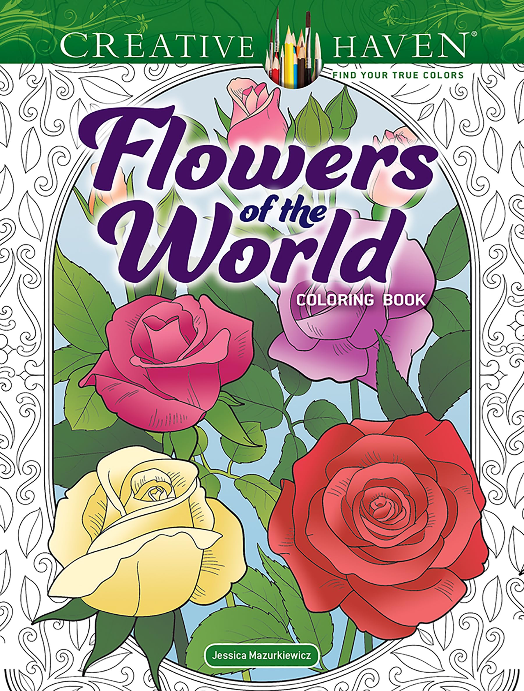 Creative Haven Flowers of the World Coloring Book (Adult Coloring Books: Flowers & Plants) Mathematics