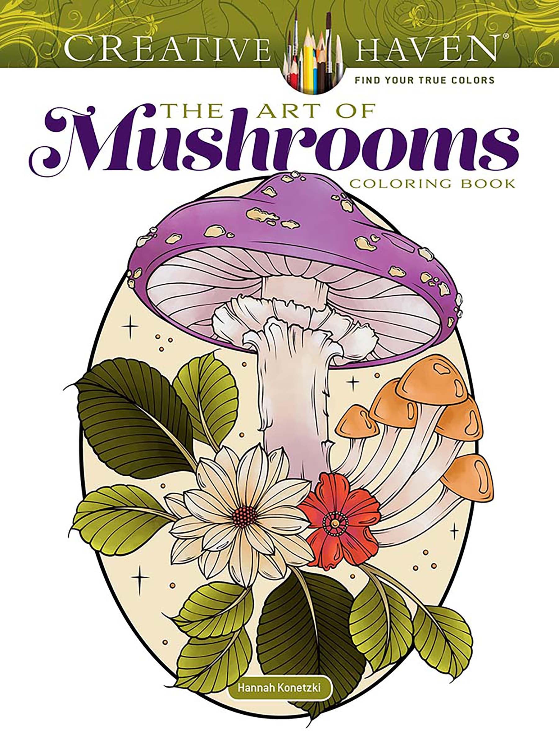 Creative Haven the Art of Mushrooms Coloring Book (Adult Coloring Books: Flowers & Plants) Mathematics