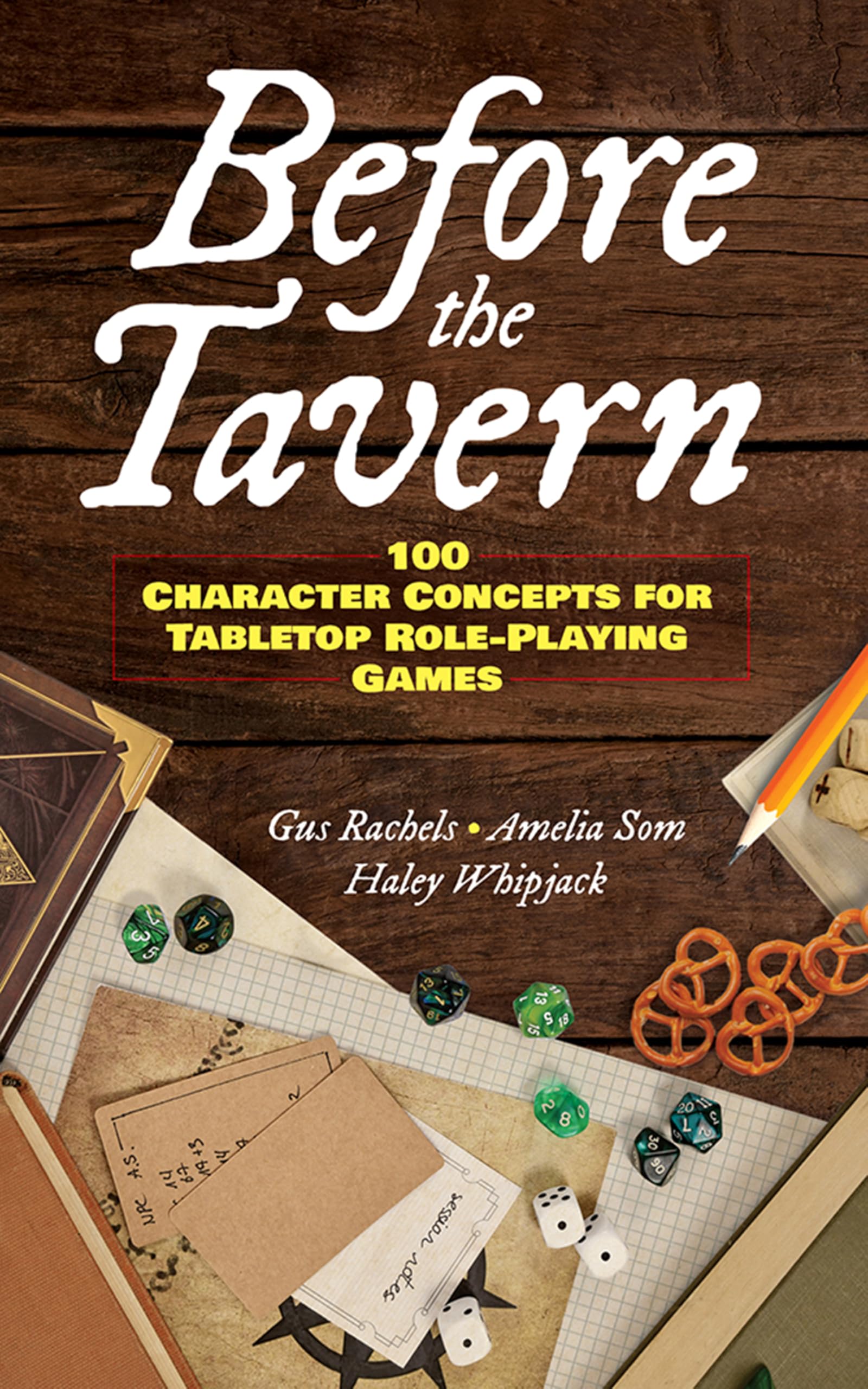Before the Tavern: 100 Character Concepts for Tabletop Role-playing Games Contemporary literature