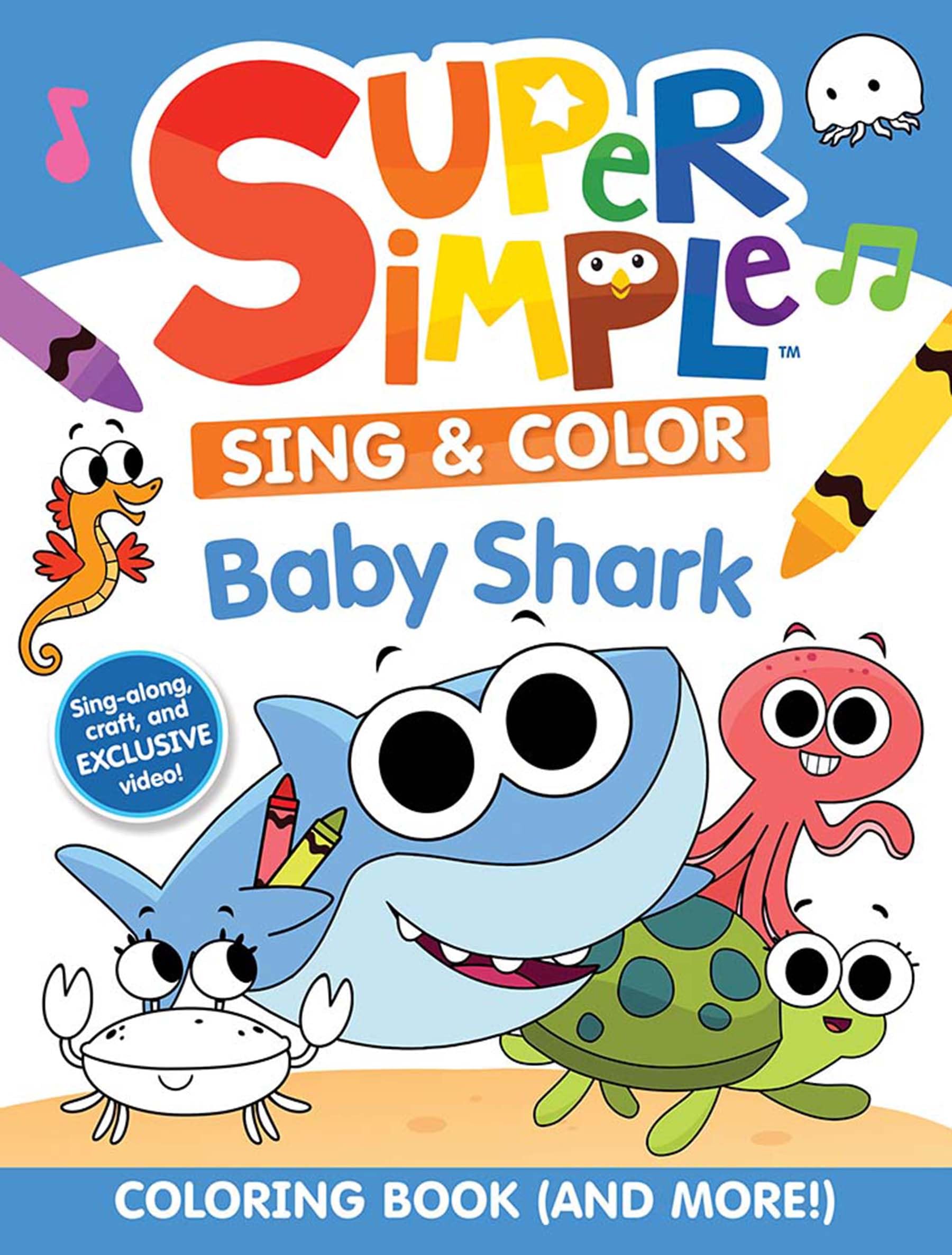 Super Simple Sing & Color: Baby Shark Coloring Book Hobbies & Crafts