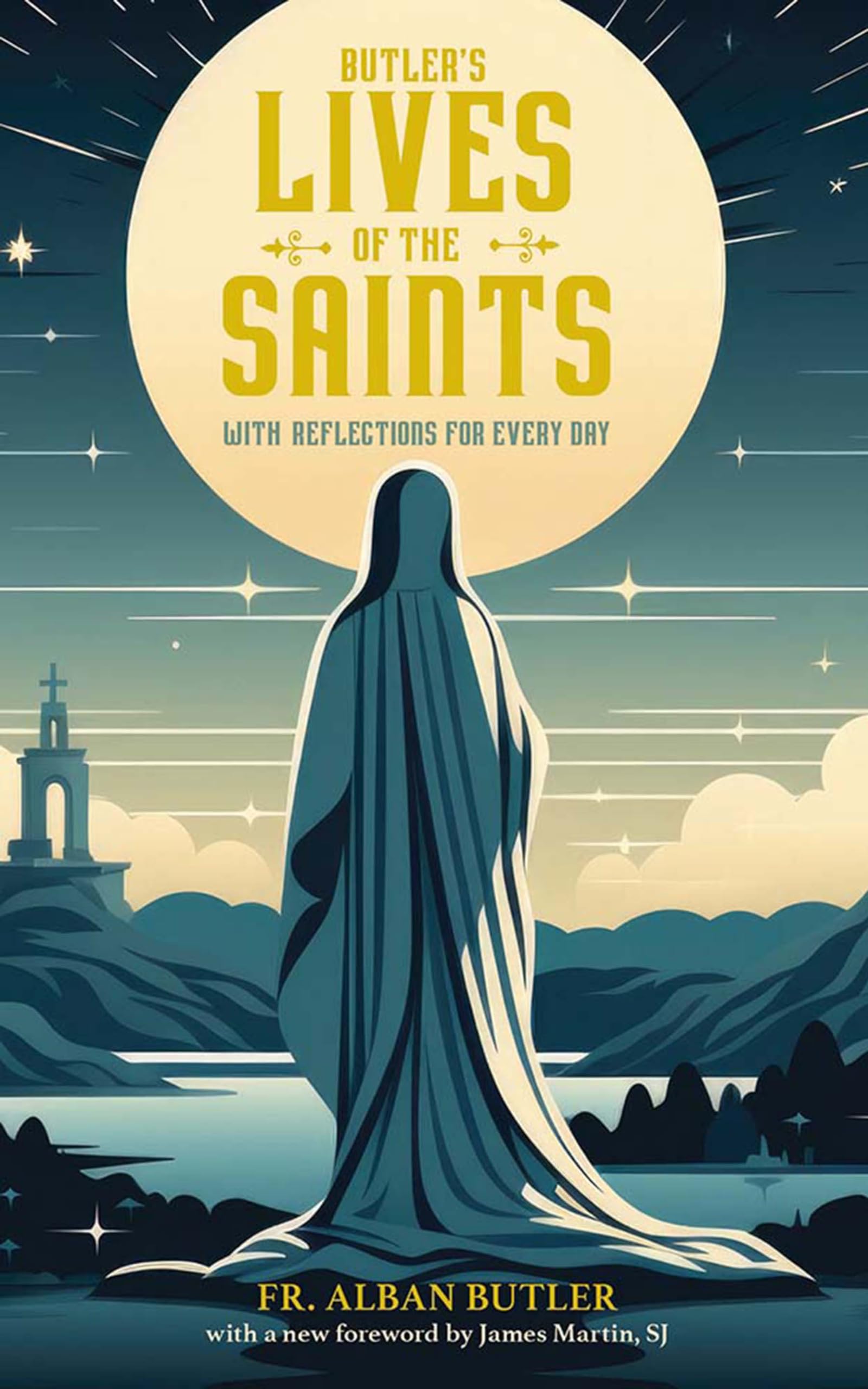 Butler's Lives of the Saints: With Reflections for Every Day Politics & Society