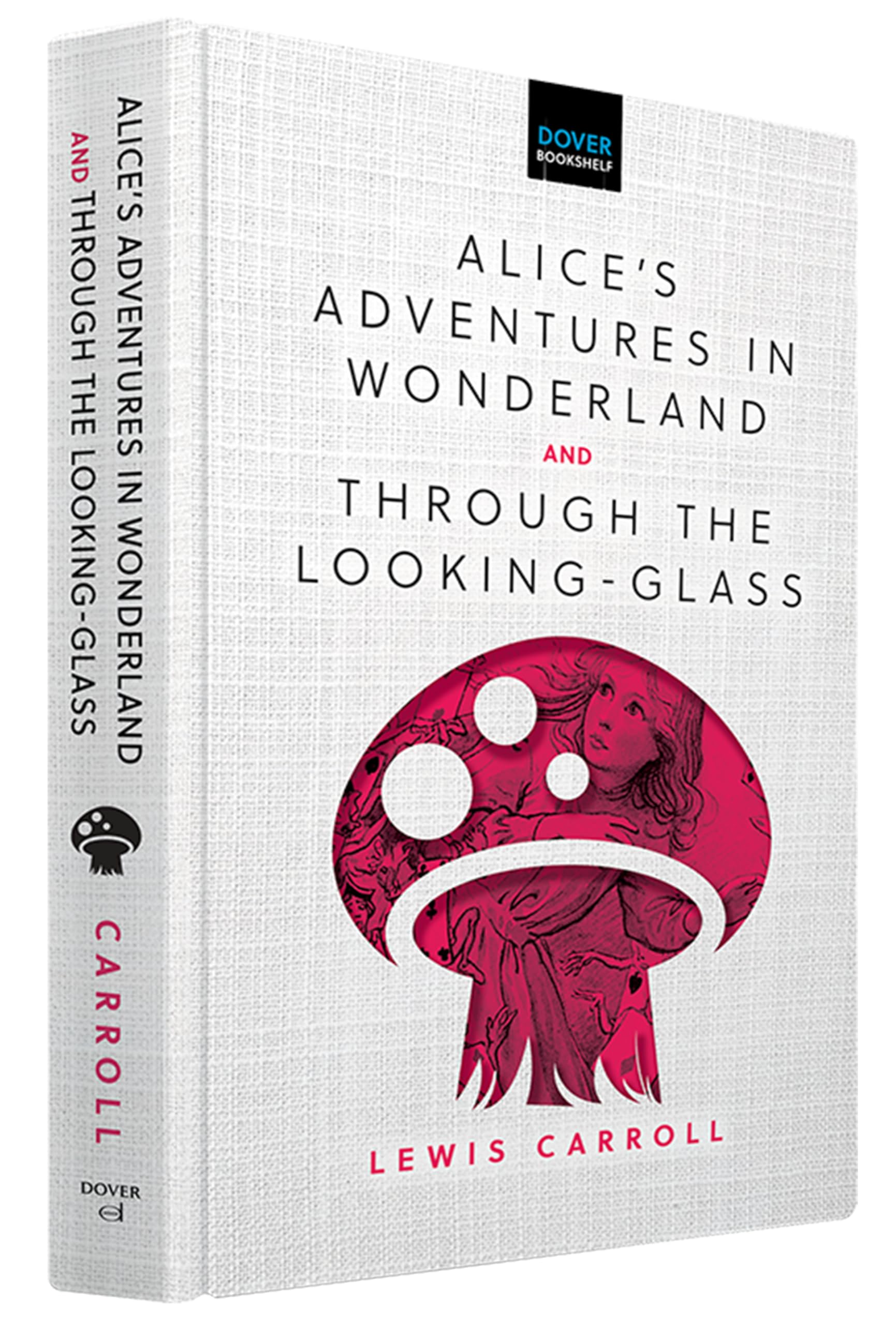 Alice's Adventures in Wonderland & Through the Looking-glass (Dover Bookshelf Hardcover Classics) Classics