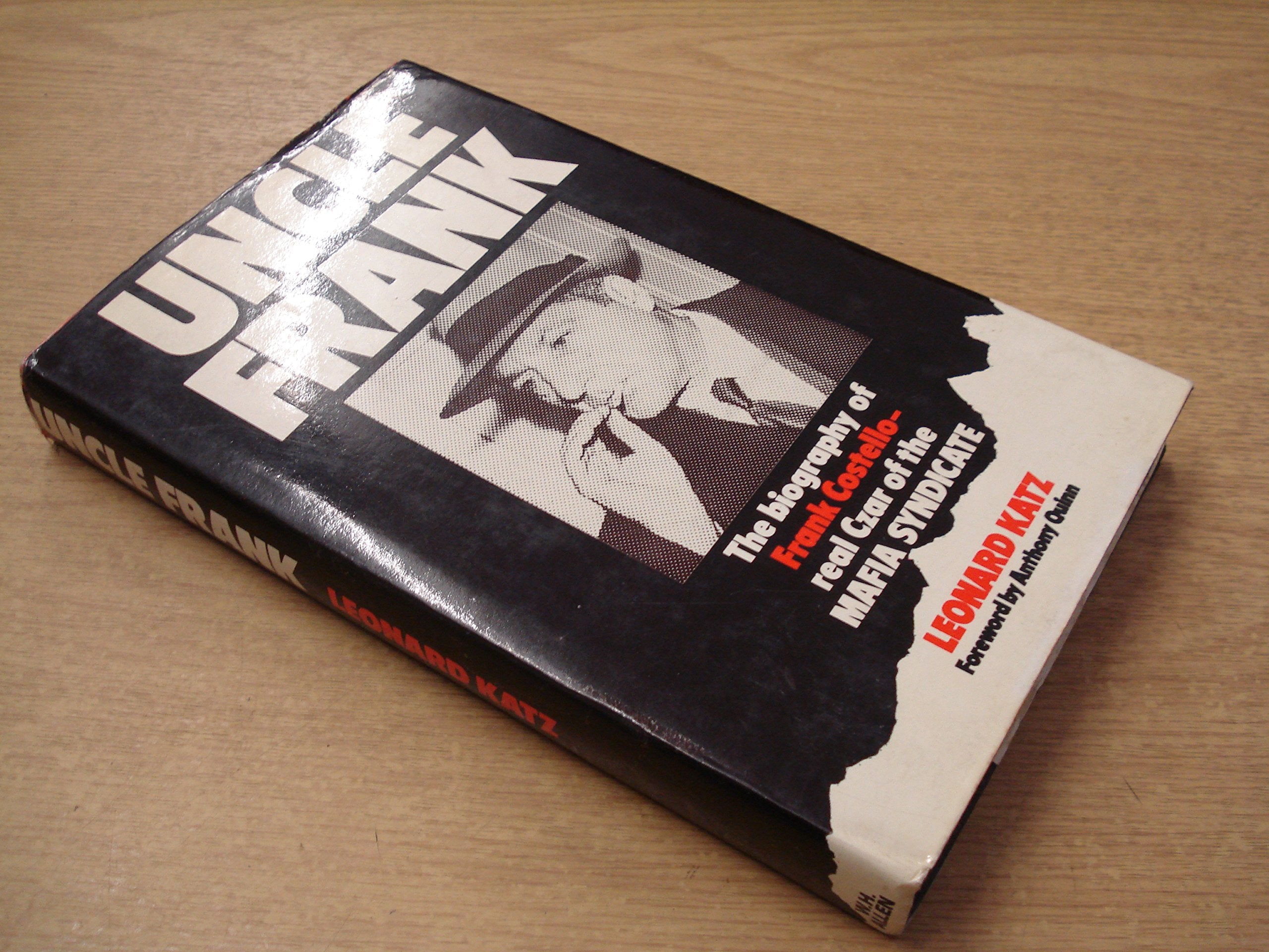 Uncle Frank: Biography of Frank Costello, Real Czar of the Mafia Syndicate Books