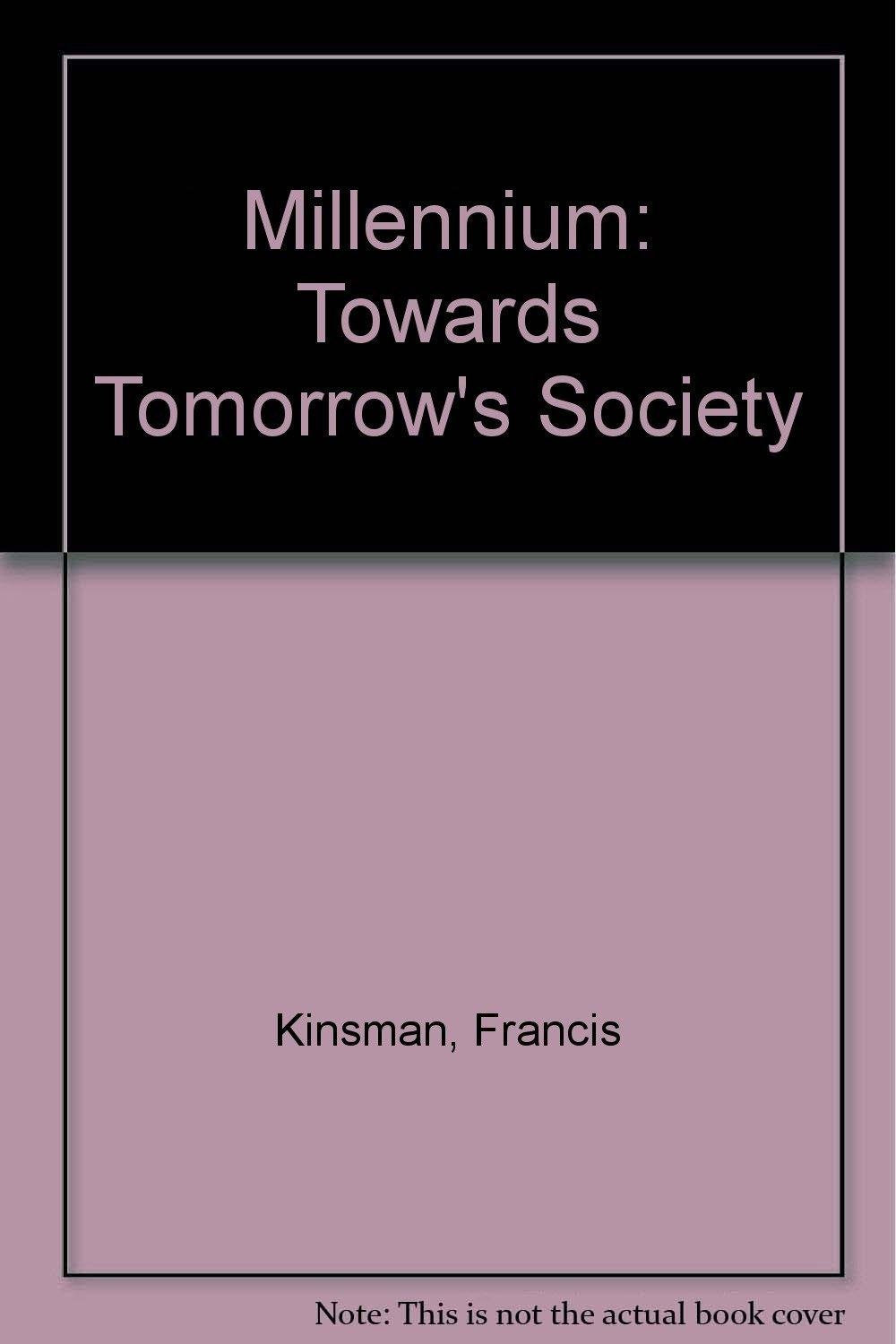 Millennium: Towards Tomorrow's Society Books