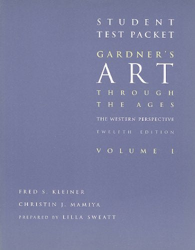 Student Test Packet for Kleiner/Mamiya's Gardner's Art Through the Ages: The Western Perspective Film, Art & Culture