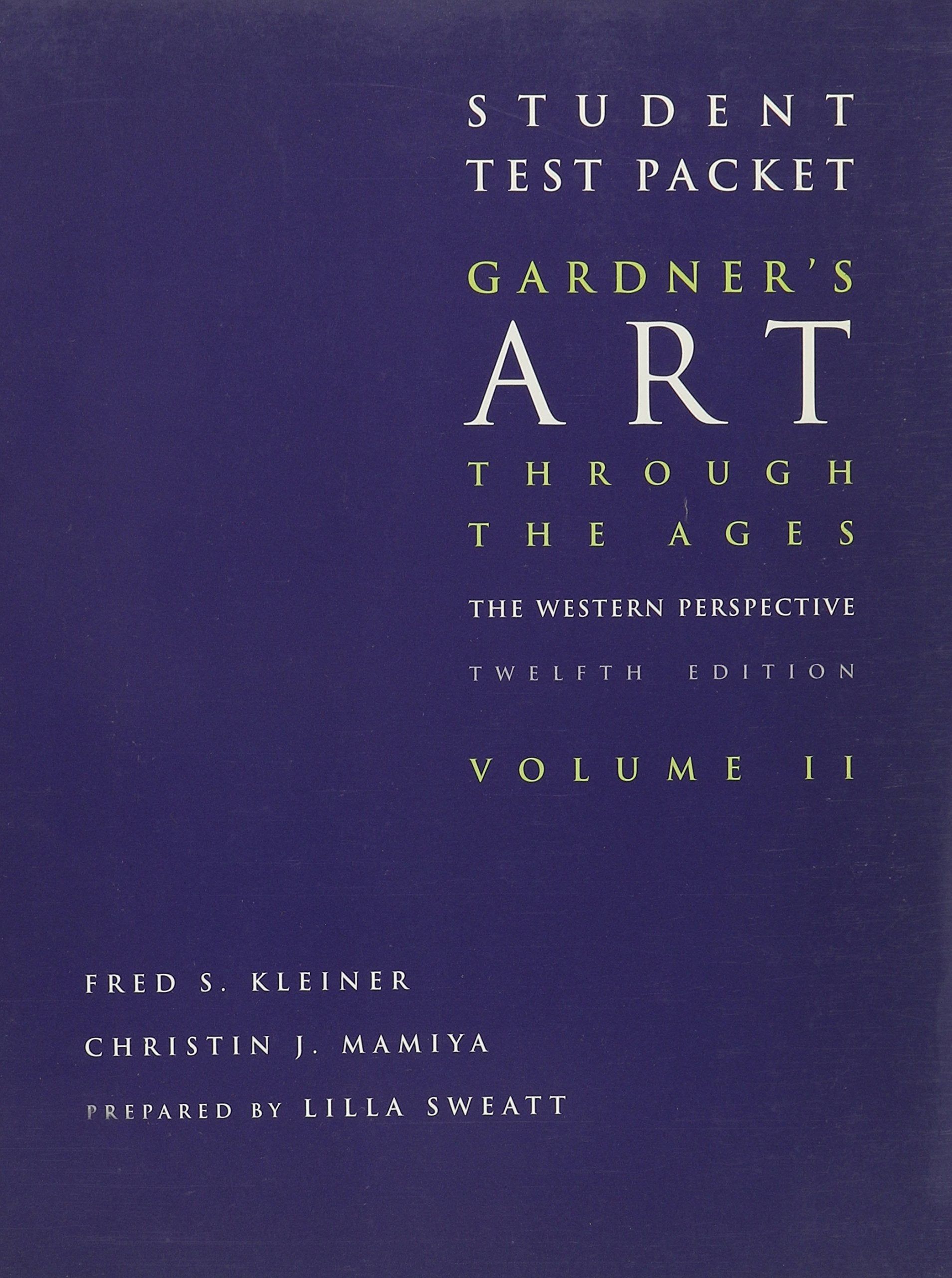 Student Test Packet for Kleiner/Mamiya's Gardner's Art Through the Ages: The Western Perspective Film, Art & Culture