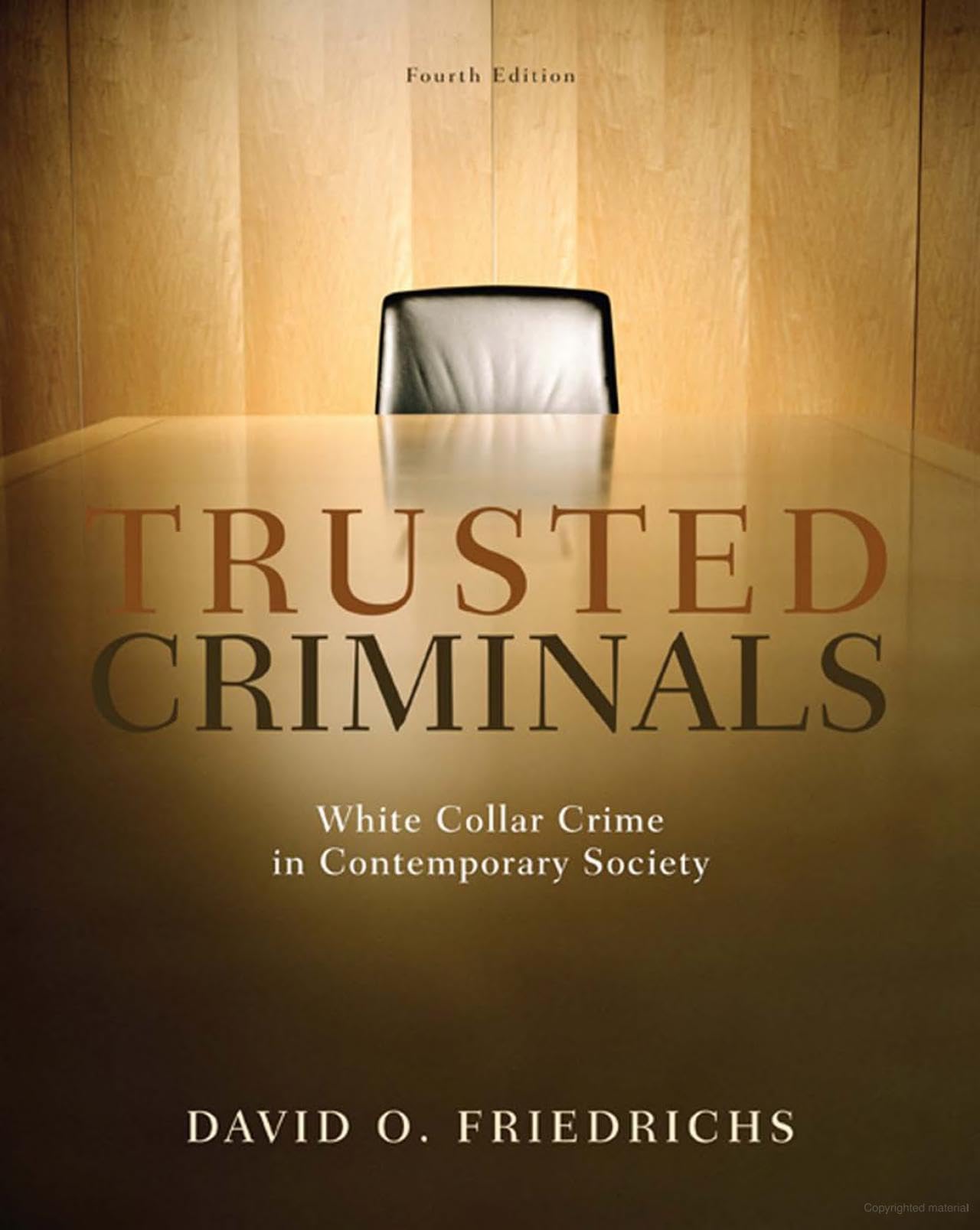Trusted Criminals: White Collar Crime In Contemporary Society book