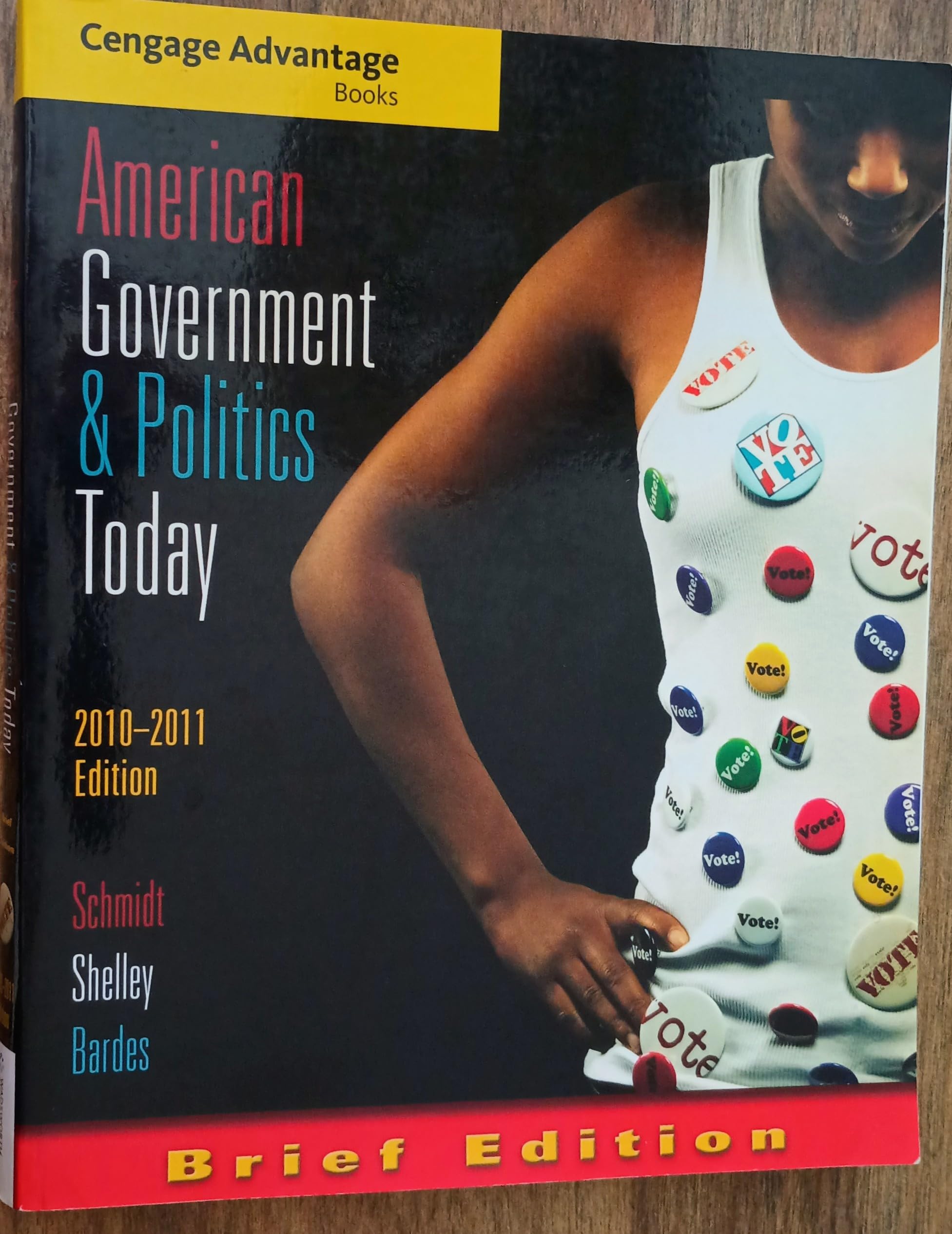 American Government and Politics Today, 2010-2011 (Cengage Advantage Books) Social Sciences