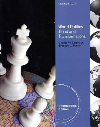 World Politics: Trend and Transformation Politics & History