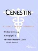 Cenestin: A Medical Dictionary, Bibliography, And Annotated Research Guide To Internet References Medicine