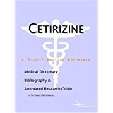 Cetirizine: A Medical Dictionary, Bibliography, And Annotated Research Guide To Internet References Medicine