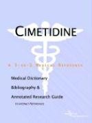 Cimetidine: A Medical Dictionary, Bibliography, And Annotated Research Guide To Internet References Medicine